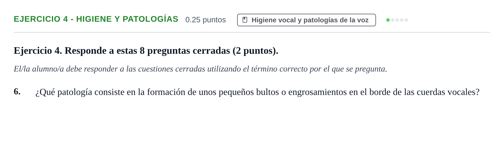 Enunciado: Ejercicio 4 - Higiene y patologías · Coro y Técnica Vocal PAU Navarra Extraordinaria 2025