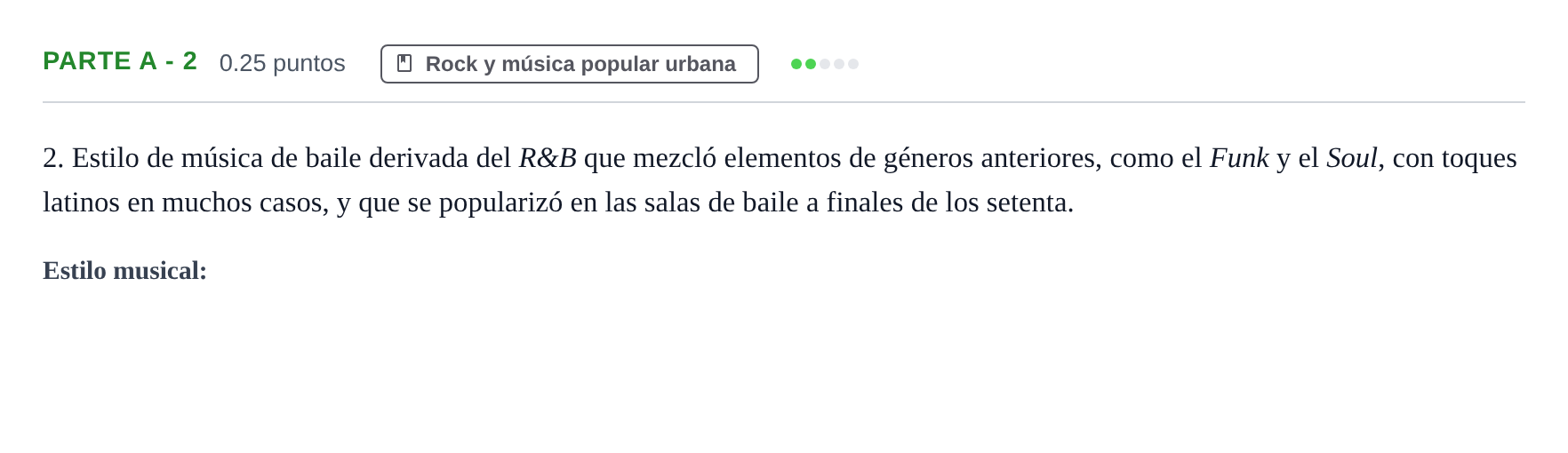 Enunciado: Ejercicio Parte A - 2 · Historia de la Música y de la Danza PAU Navarra Extraordinaria 2025