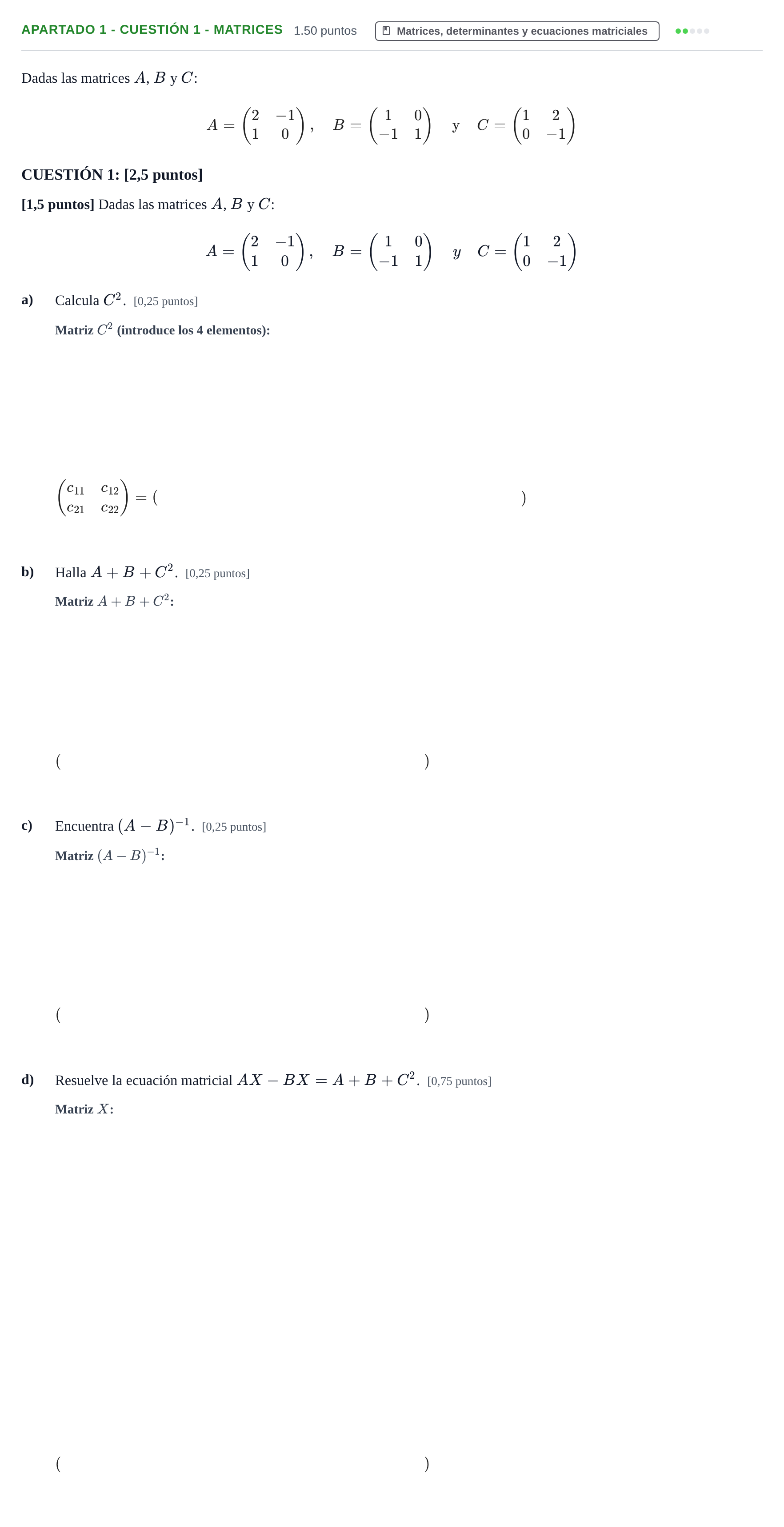 Enunciado: Apartado 1 - Cuestión 1 - Matrices · Matemáticas aplicadas a las Ciencias Sociales II PAU Murcia Ordinaria 2025