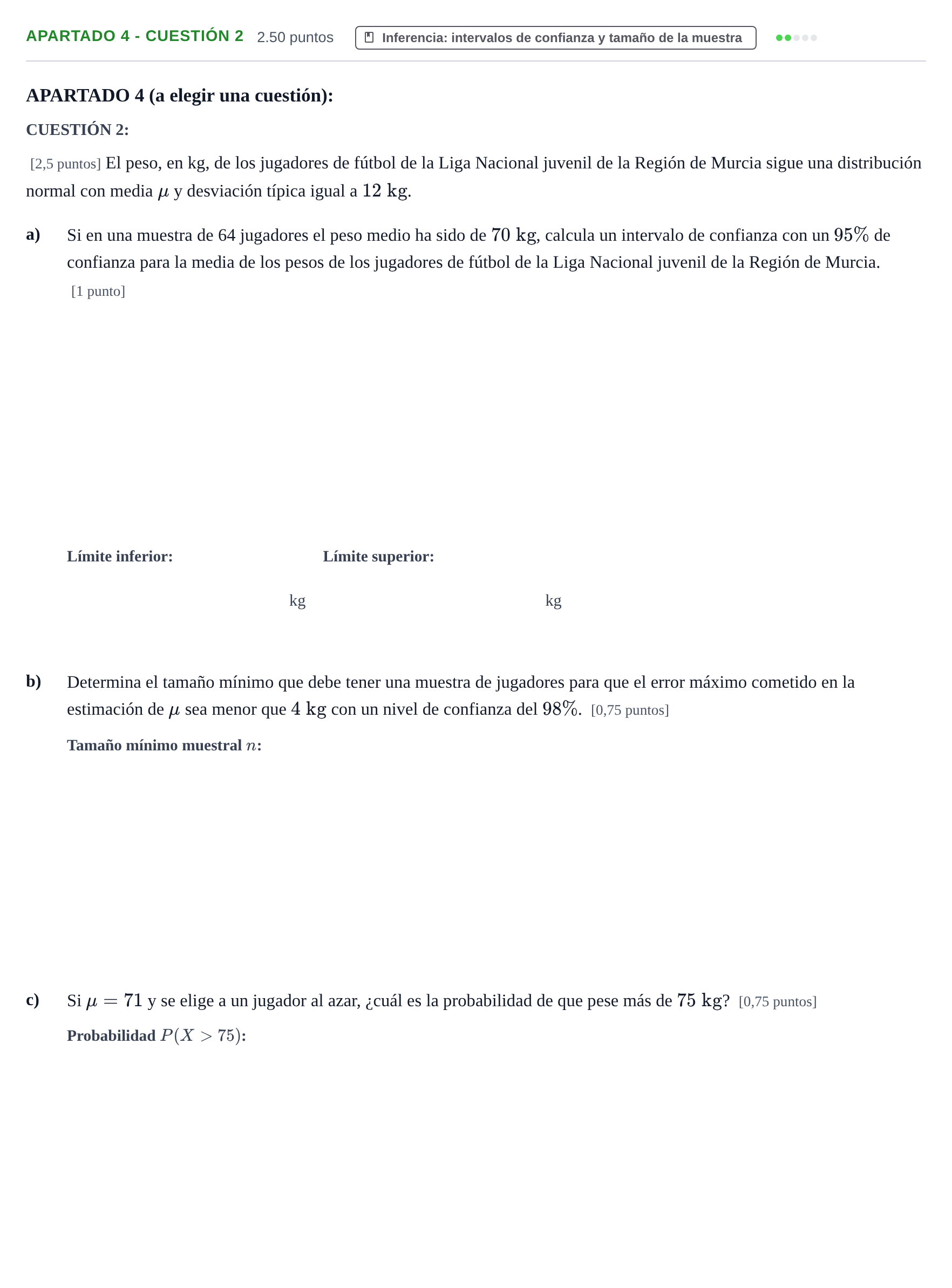 Enunciado: Apartado 4 - Cuestión 2 · Matemáticas aplicadas a las Ciencias Sociales II PAU Murcia Ordinaria 2025