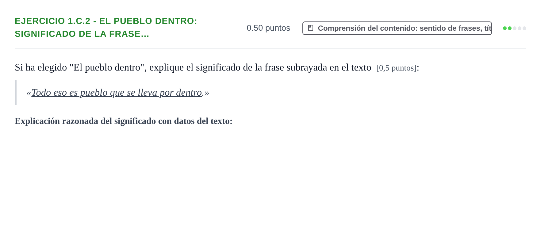 Enunciado: Ejercicio 1.c.2 - El pueblo dentro: Significado de la frase… · Lengua Castellana y Literatura II PAU Navarra Ordinaria 2024