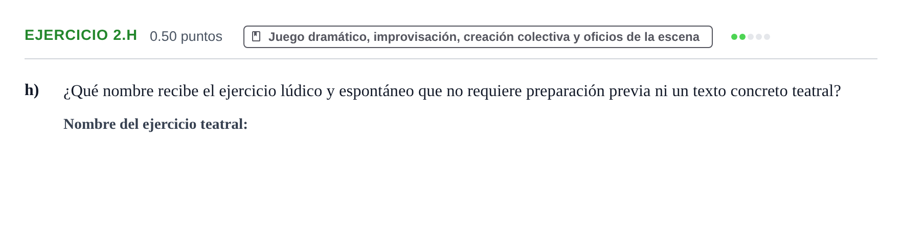 Enunciado: Ejercicio 2.h · Artes Escénicas PAU Navarra Extraordinaria 2024