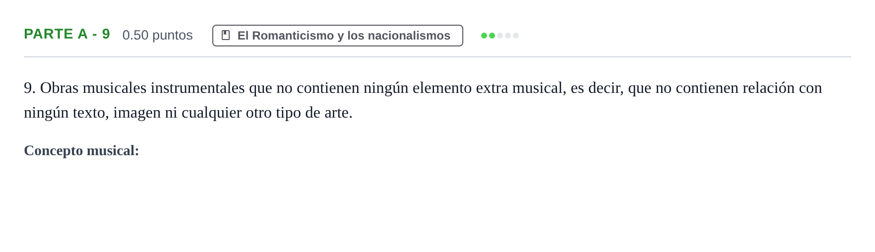 Enunciado: Ejercicio Parte A - 9 · Historia de la Música y de la Danza PAU Navarra Extraordinaria 2024