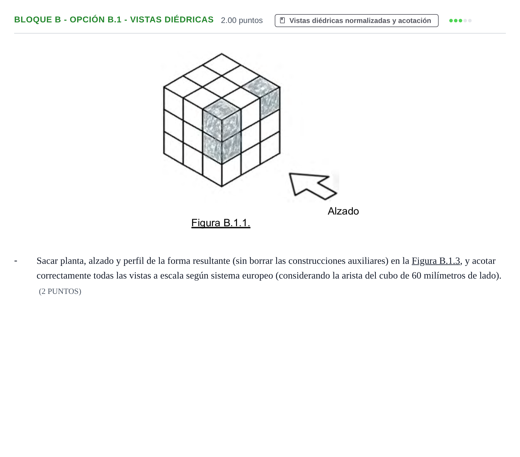 Enunciado: Bloque B - Opción B.1 - Vistas diédricas · Dibujo Técnico Aplicado a las Artes Plásticas y al Diseño PAU Murcia Ordinaria 2025