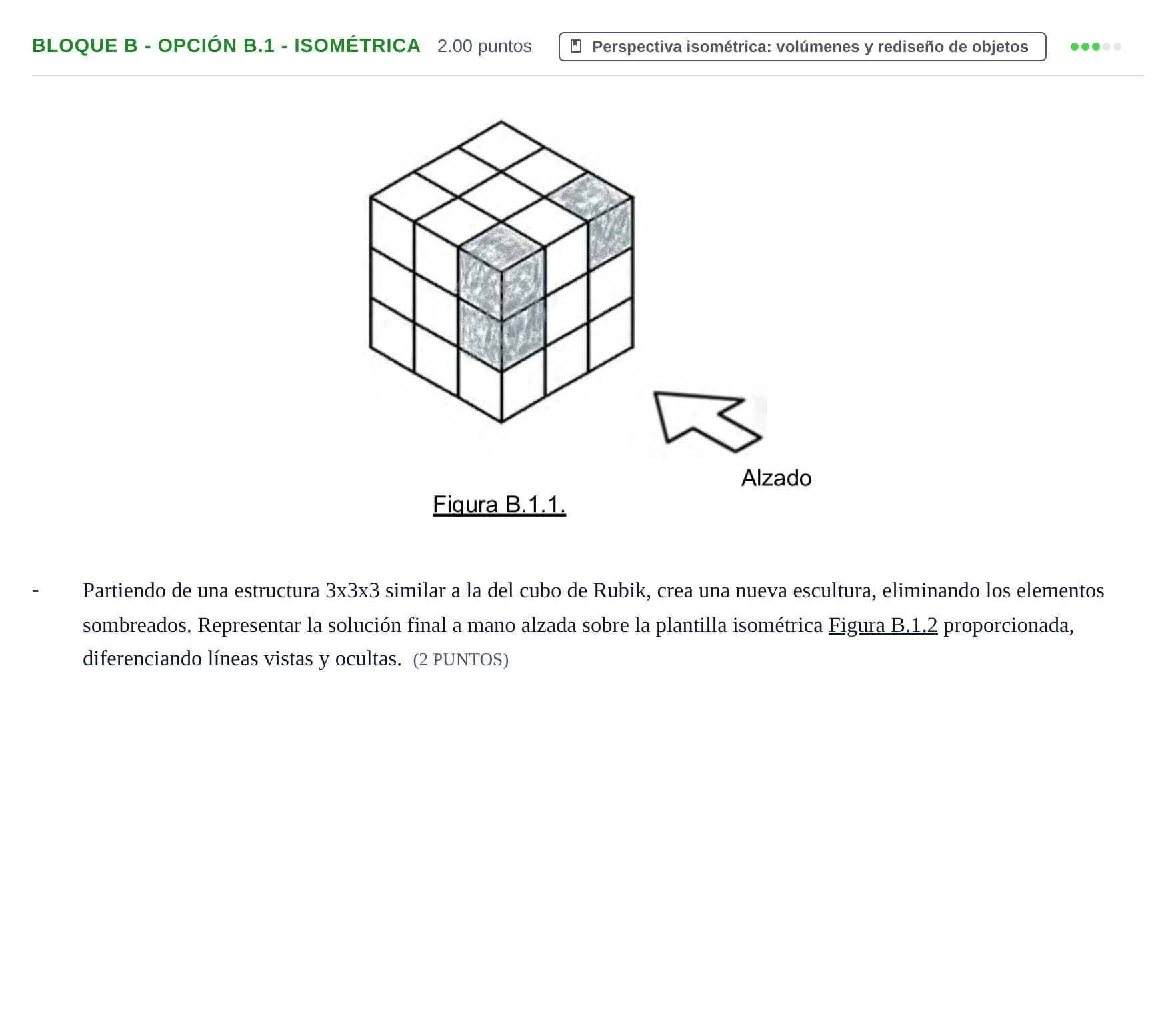 Enunciado: Bloque B - Opción B.1 - Isométrica · Dibujo Técnico Aplicado a las Artes Plásticas y al Diseño PAU Murcia Ordinaria 2025