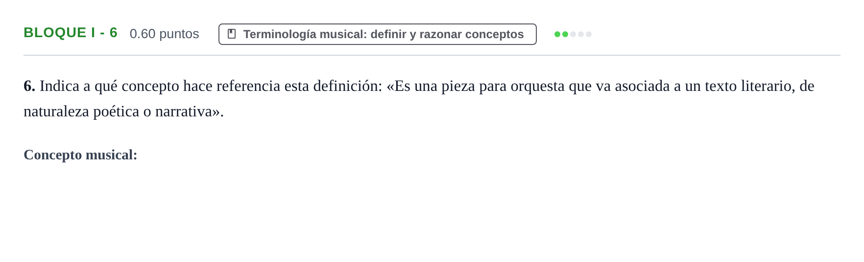 Enunciado: Bloque I - 6 · Historia de la Música y de la Danza PAU Murcia Ordinaria 2025