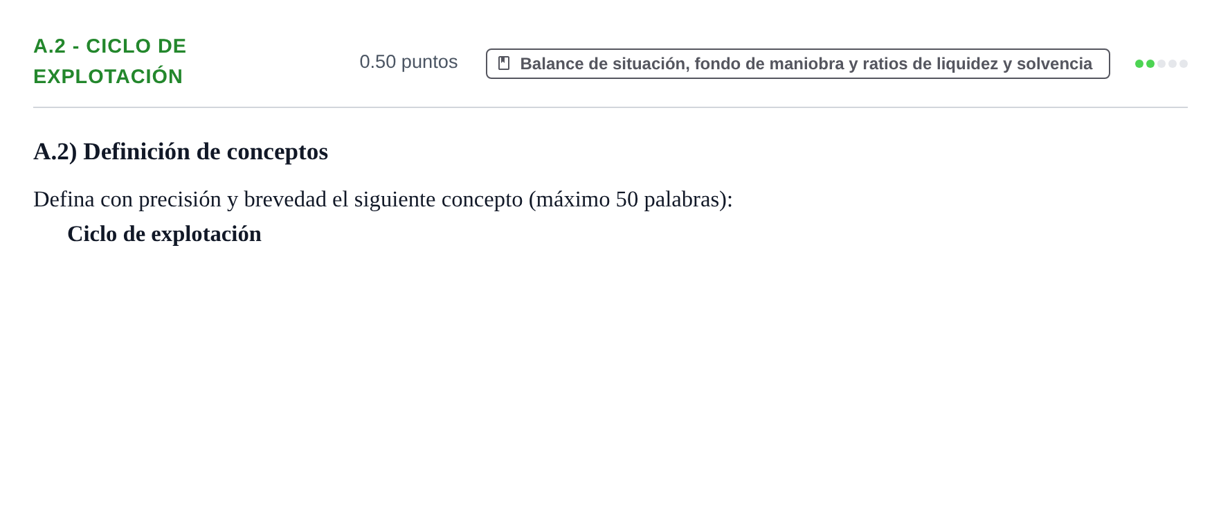 Enunciado: Ejercicio A.2 - Ciclo de explotación · Empresa y Diseño de Modelos de Negocio PAU Navarra Extraordinaria 2023