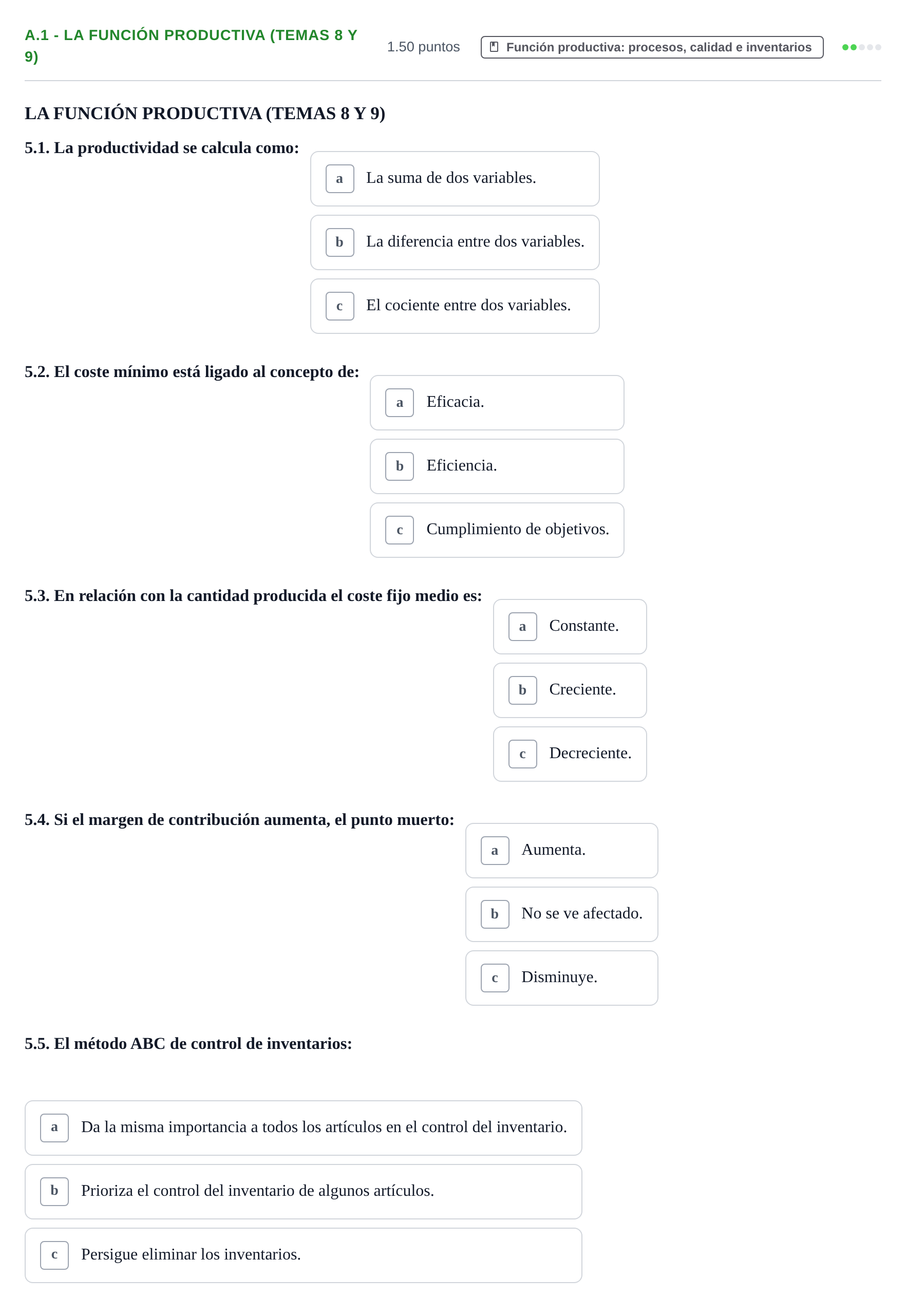 Enunciado: Ejercicio A.1 - La función productiva (Temas 8 y 9) · Empresa y Diseño de Modelos de Negocio PAU Navarra Extraordinaria 2023