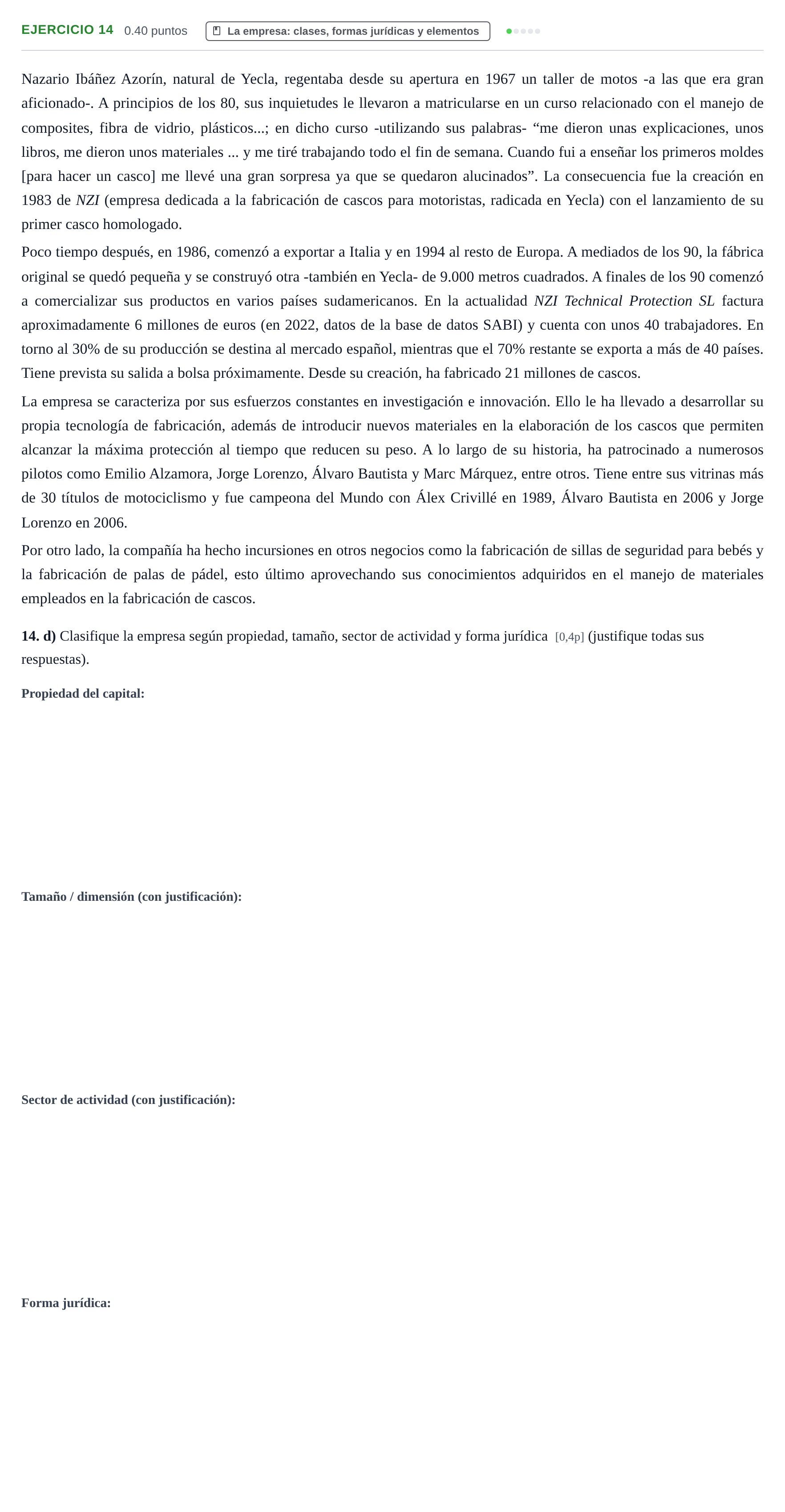 Enunciado: Ejercicio 14 - La empresa: clases, formas jurídicas y eleme… · Empresa y Diseño de Modelos de Negocio PAU Murcia Ordinaria 2024