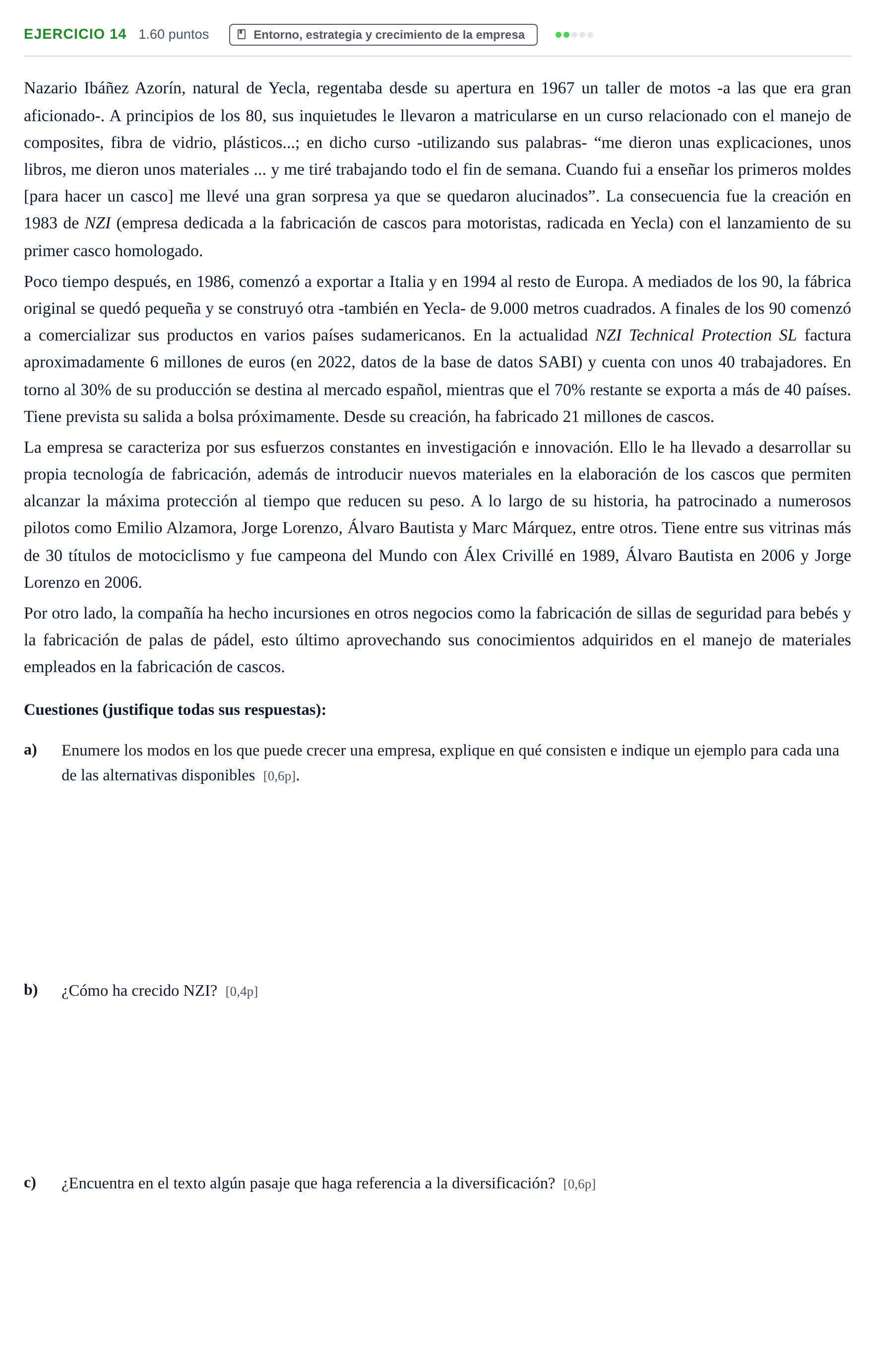 Enunciado: Ejercicio 14 - Entorno, estrategia y crecimiento de la empr… · Empresa y Diseño de Modelos de Negocio PAU Murcia Ordinaria 2024