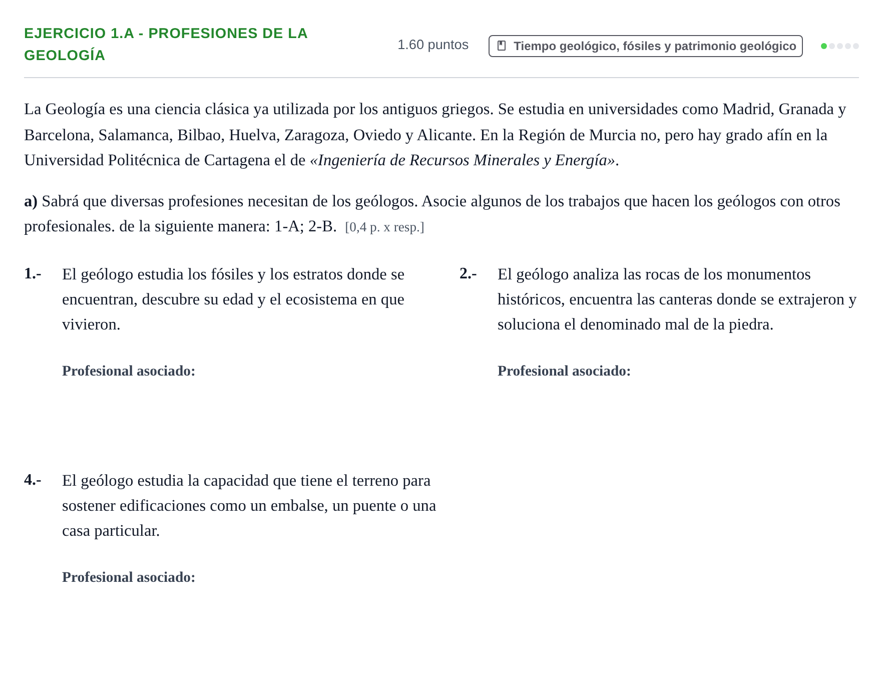 Enunciado: Ejercicio 1.a - Profesiones de la geología · Geología y Ciencias Ambientales PAU Murcia Ordinaria 2024