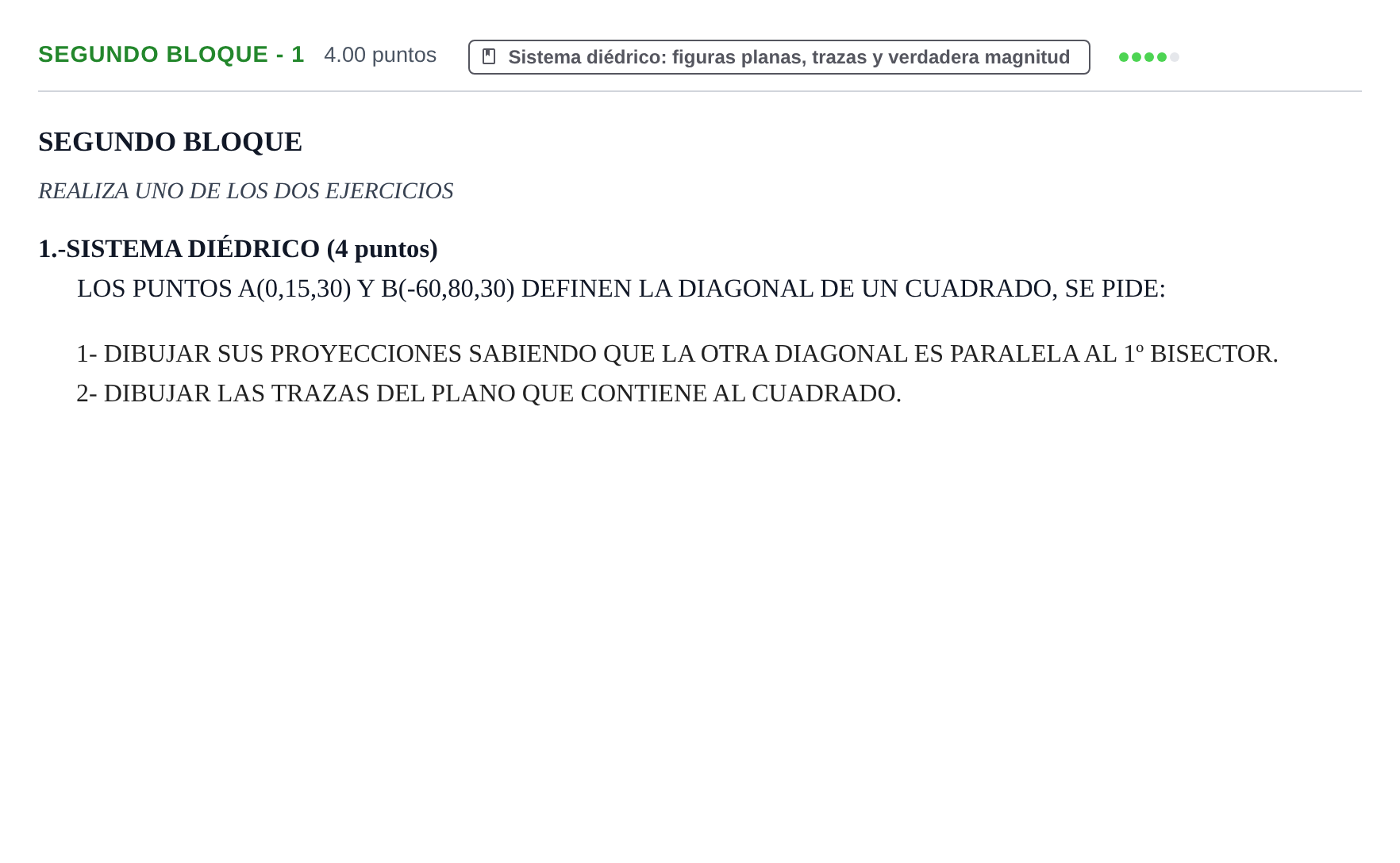 Enunciado: Ejercicio Segundo Bloque - 1 · Dibujo técnico II PAU Navarra Ordinaria 2022