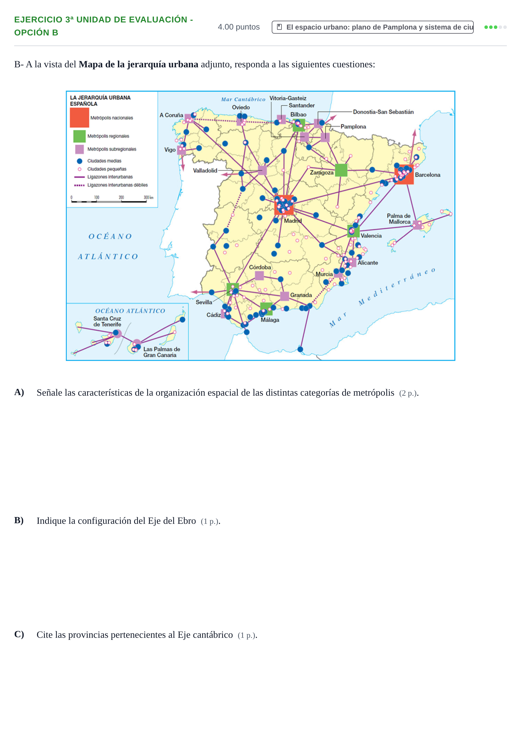 Enunciado: Ejercicio 3ª Unidad de Evaluación - Opción B · Geografía PAU Navarra Ordinaria 2022