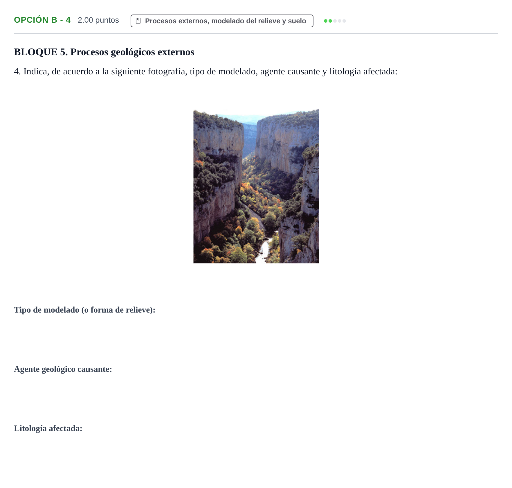 Enunciado: Opción B - 4 · Geología y Ciencias Ambientales PAU Navarra Ordinaria 2022