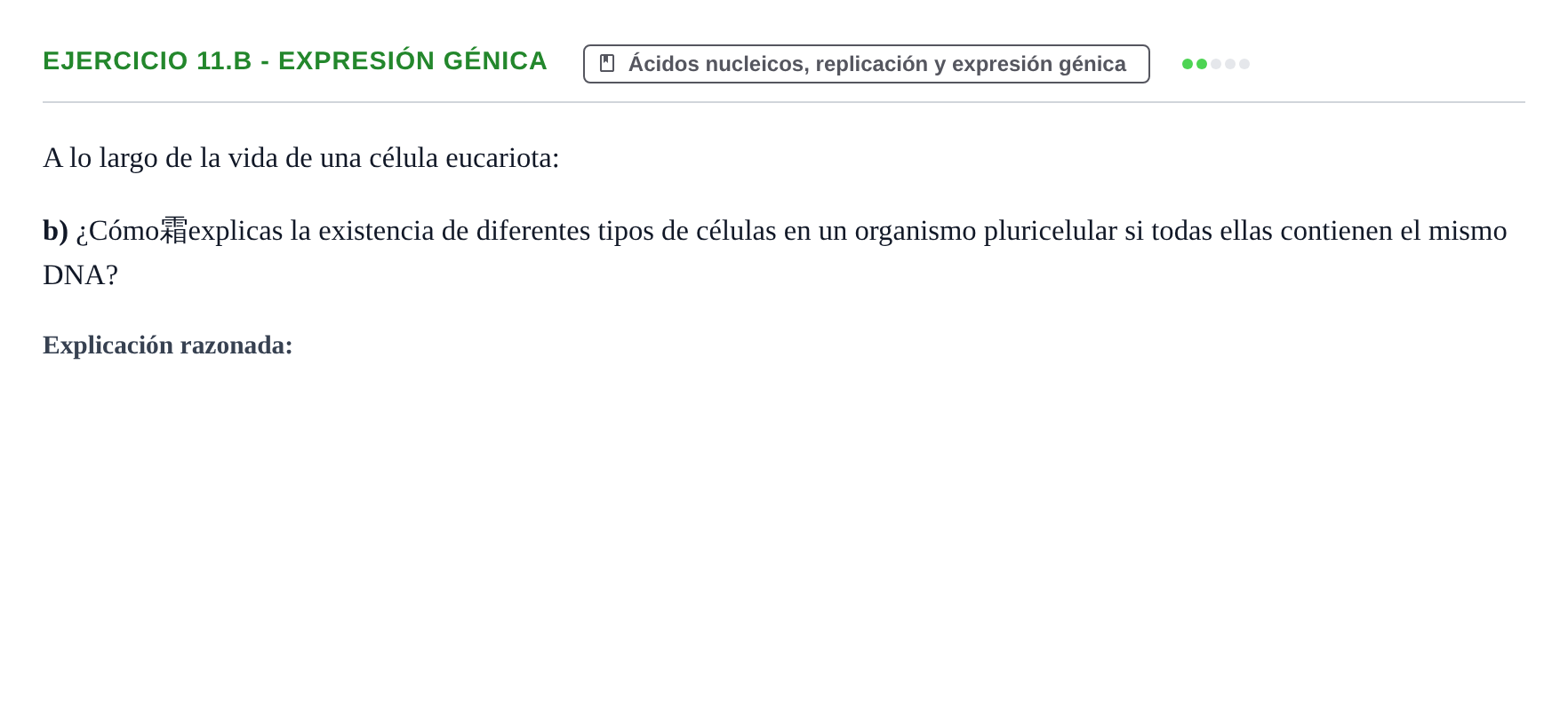 Enunciado: Ejercicio 11.b - Expresión génica · Biología PAU Navarra Ordinaria 2022