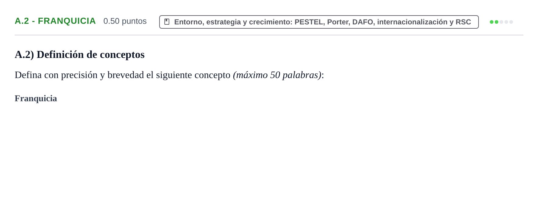 Enunciado: Ejercicio A.2 - Franquicia · Empresa y Diseño de Modelos de Negocio PAU Navarra Ordinaria 2022