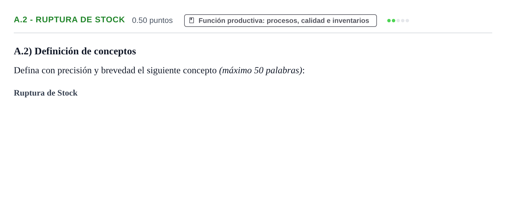 Enunciado: Ejercicio A.2 - Ruptura de Stock · Empresa y Diseño de Modelos de Negocio PAU Navarra Ordinaria 2022