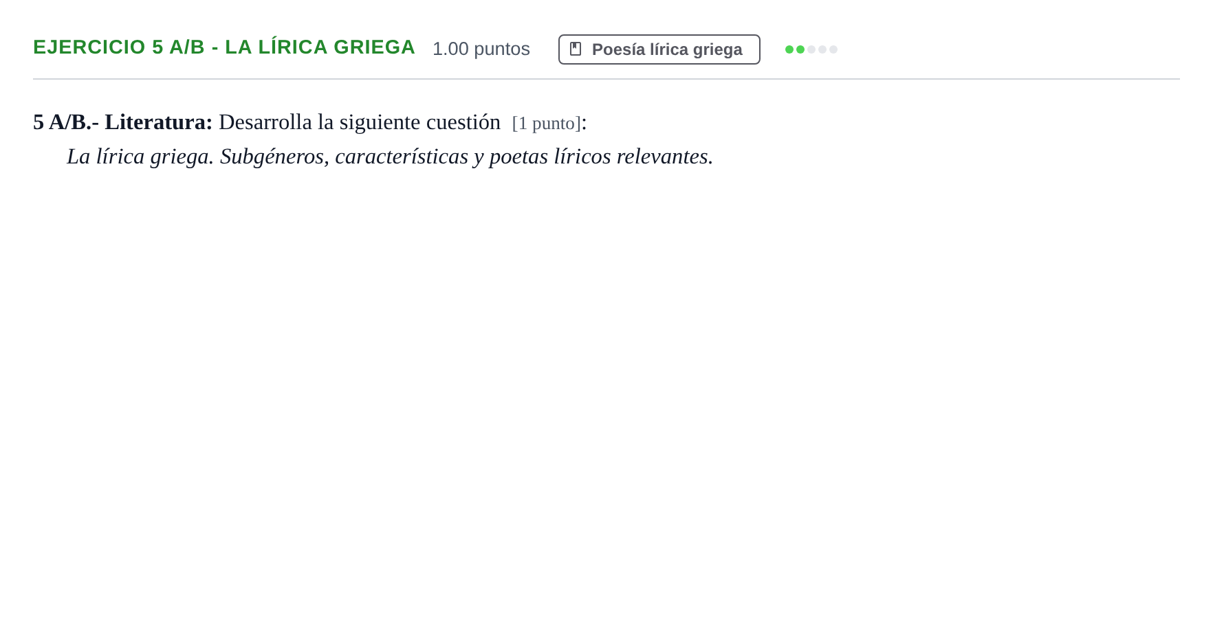 Enunciado: Ejercicio 5 A/B - La lírica griega · Griego II PAU Navarra Ordinaria 2022