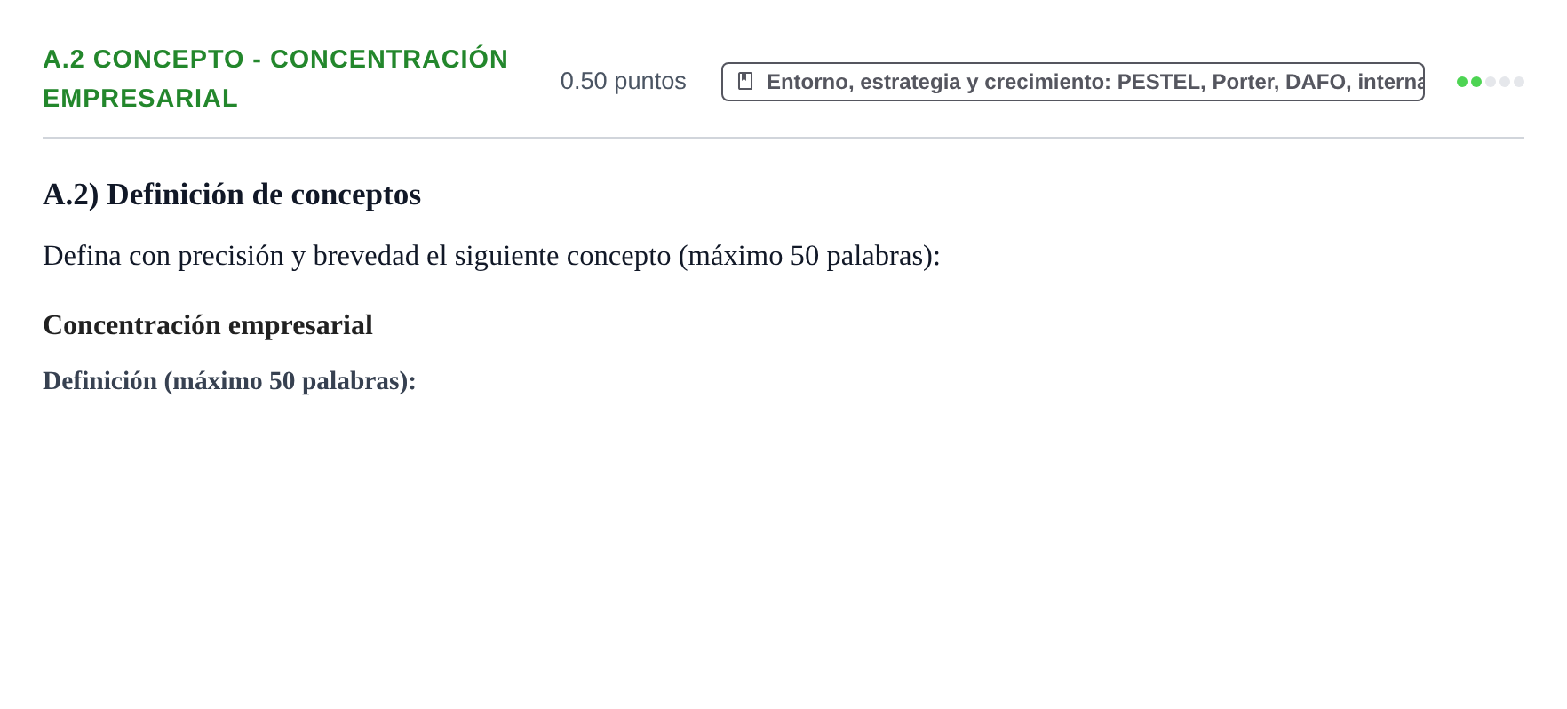Enunciado: Ejercicio A.2 Concepto - Concentración empresarial · Empresa y Diseño de Modelos de Negocio PAU Navarra Extraordinaria 2022