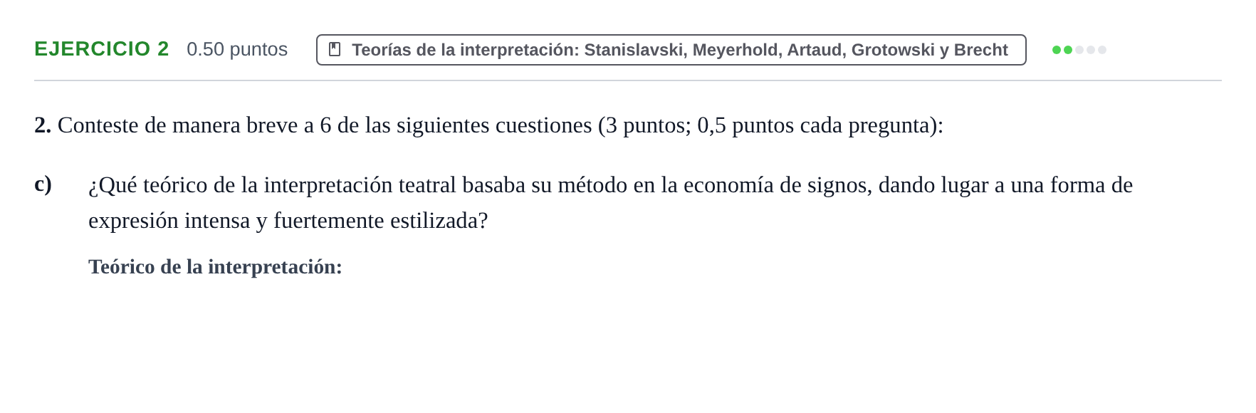 Enunciado: Ejercicio 2 - Teorías de la interpretación · Artes Escénicas PAU Navarra Ordinaria 2021