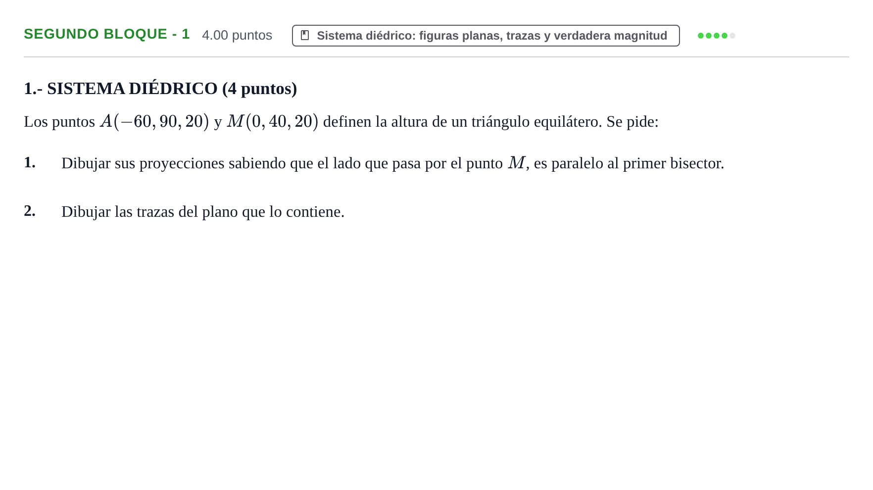 Enunciado: Ejercicio Segundo Bloque - 1 · Dibujo técnico II PAU Navarra Ordinaria 2021
