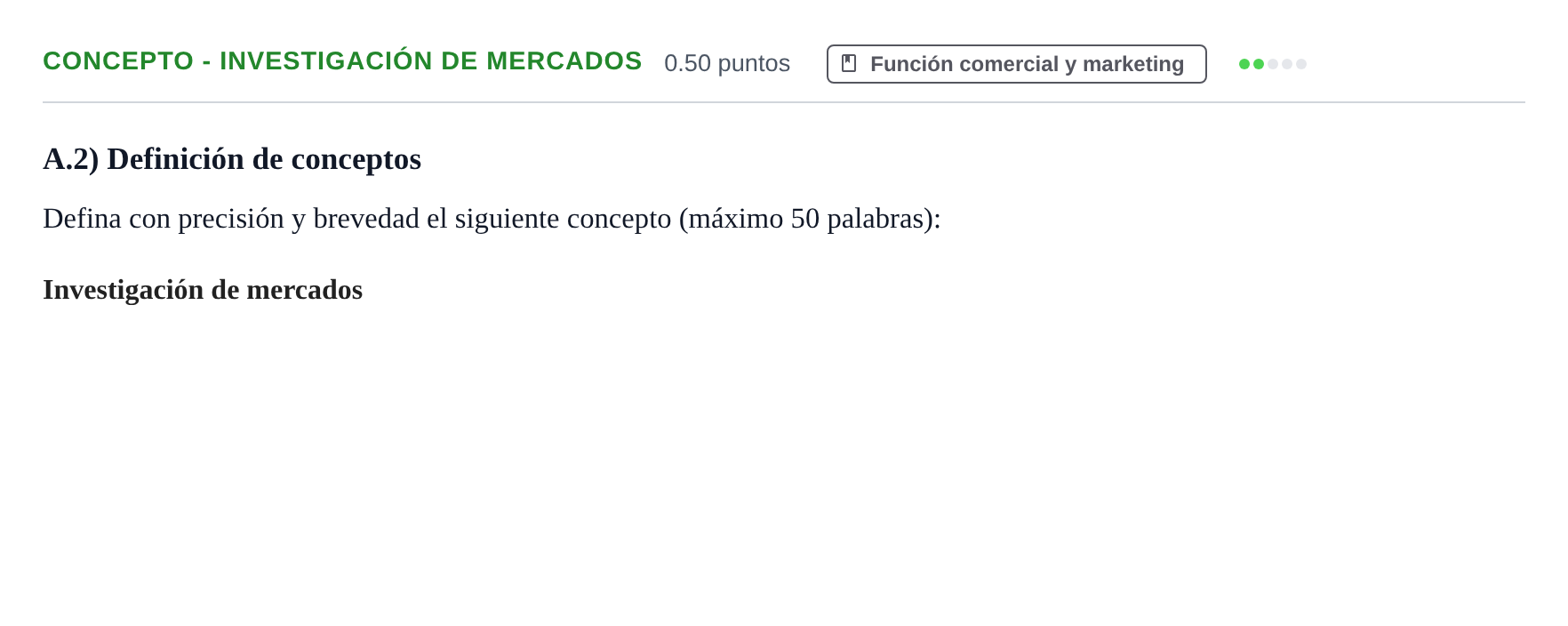 Enunciado: Ejercicio Concepto - Investigación de mercados · Empresa y Diseño de Modelos de Negocio PAU Navarra Ordinaria 2021
