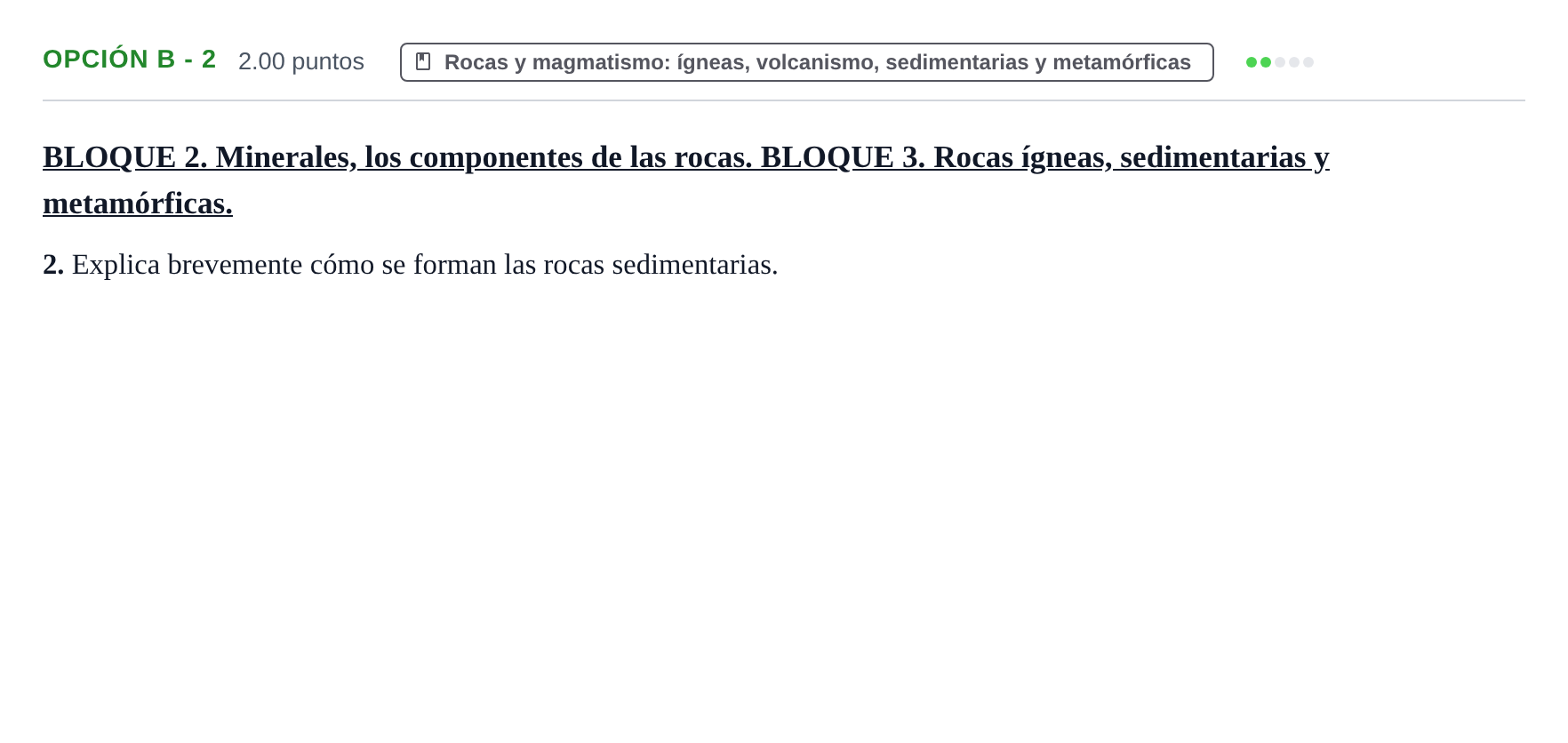 Enunciado: Opción B - 2 · Geología y Ciencias Ambientales PAU Navarra Ordinaria 2021