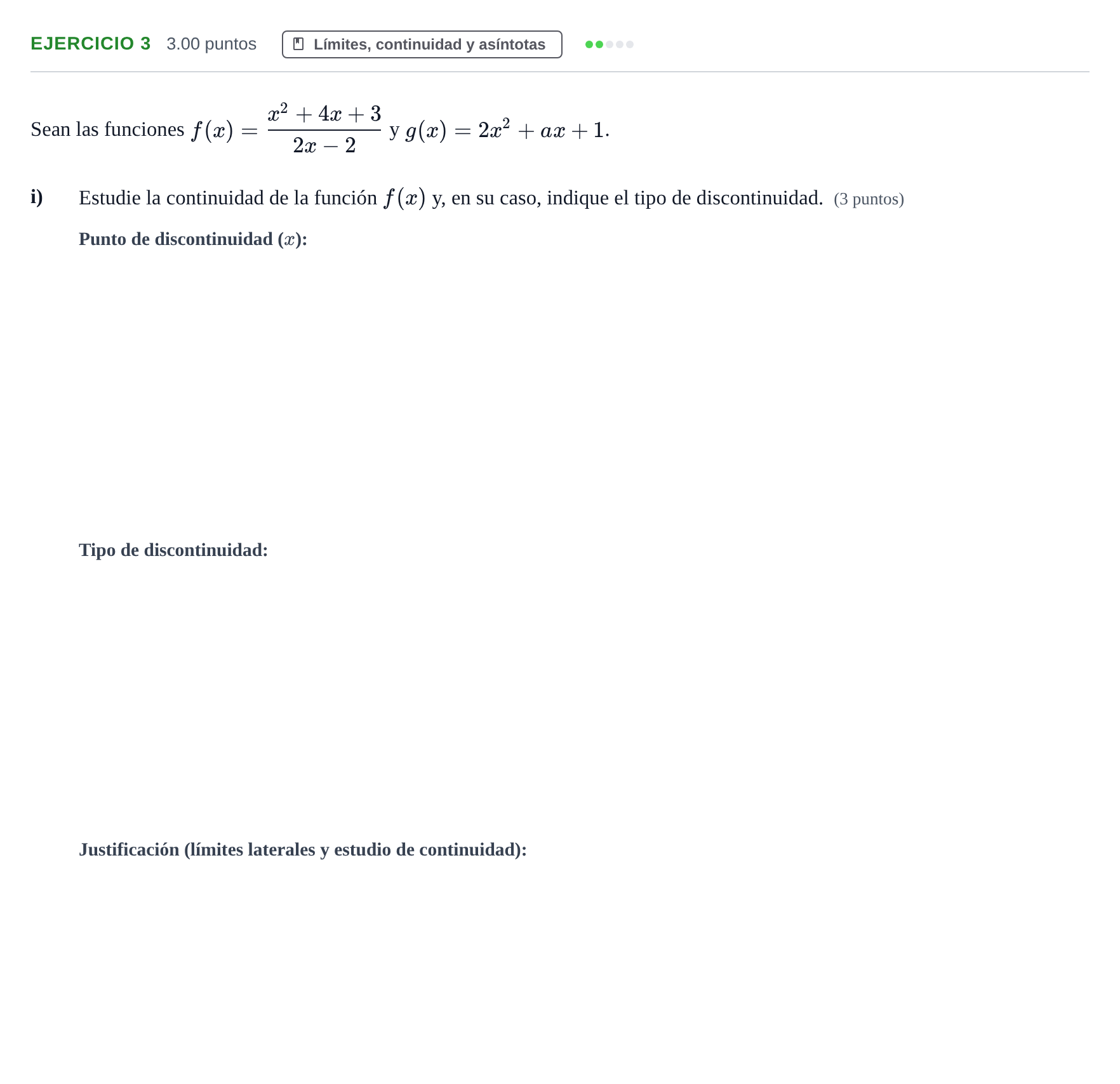 Enunciado: EJERCICIO 3 - Límites, continuidad y asíntotas · Matemáticas aplicadas a las Ciencias Sociales II PAU Navarra Ordinaria 2021