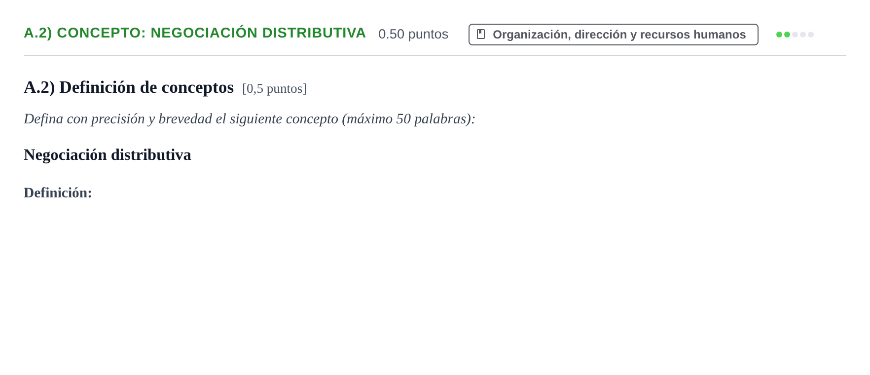 Enunciado: Ejercicio A.2) Concepto: Negociación distributiva · Empresa y Diseño de Modelos de Negocio PAU Navarra Extraordinaria 2021