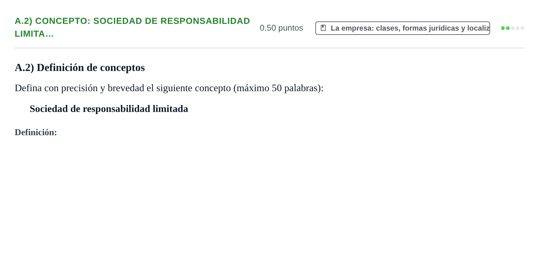 Enunciado: Ejercicio A.2) Concepto: Sociedad de responsabilidad limita… · Empresa y Diseño de Modelos de Negocio PAU Navarra Extraordinaria 2021