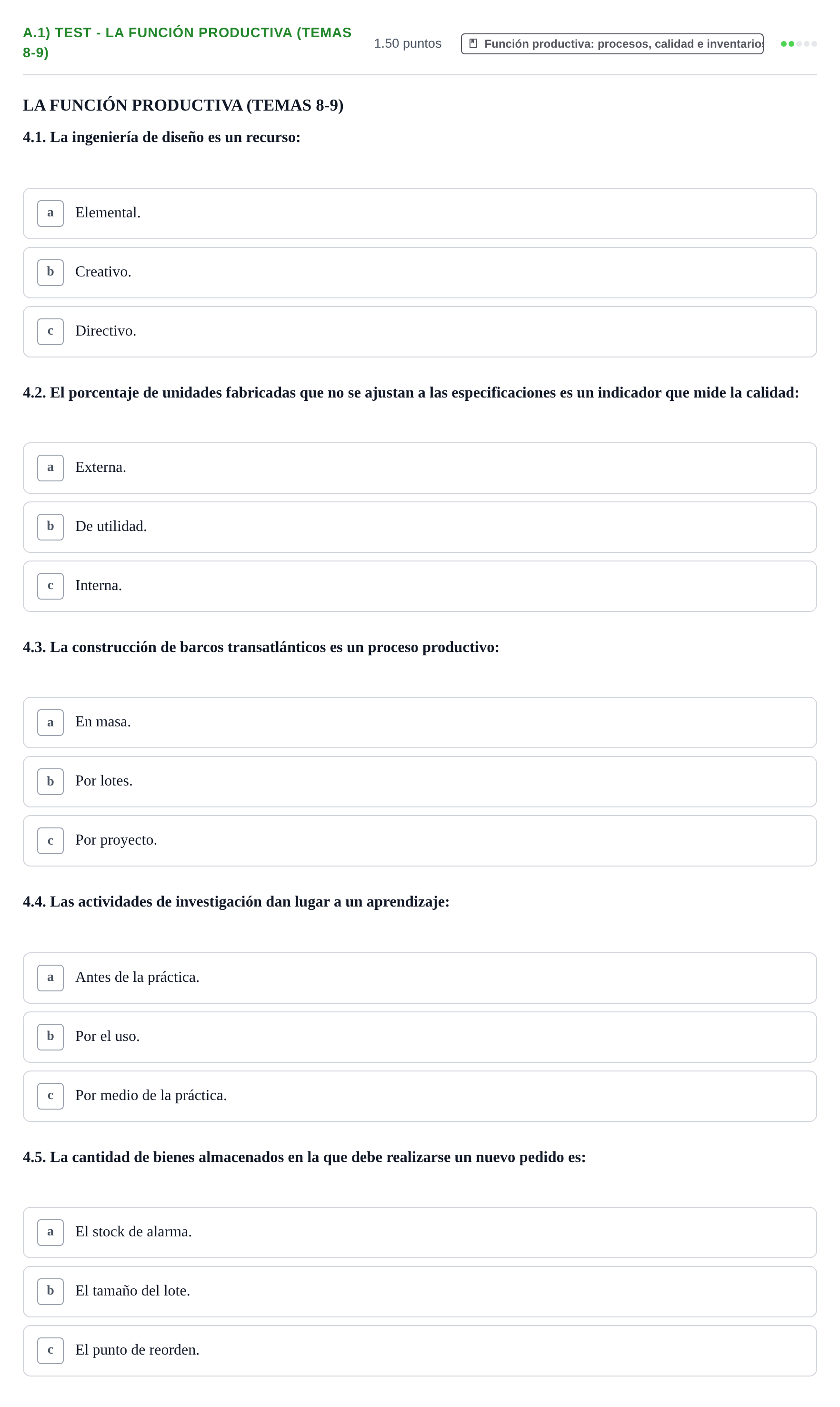 Enunciado: Ejercicio A.1) Test - La función productiva (Temas 8-9) · Empresa y Diseño de Modelos de Negocio PAU Navarra Extraordinaria 2021