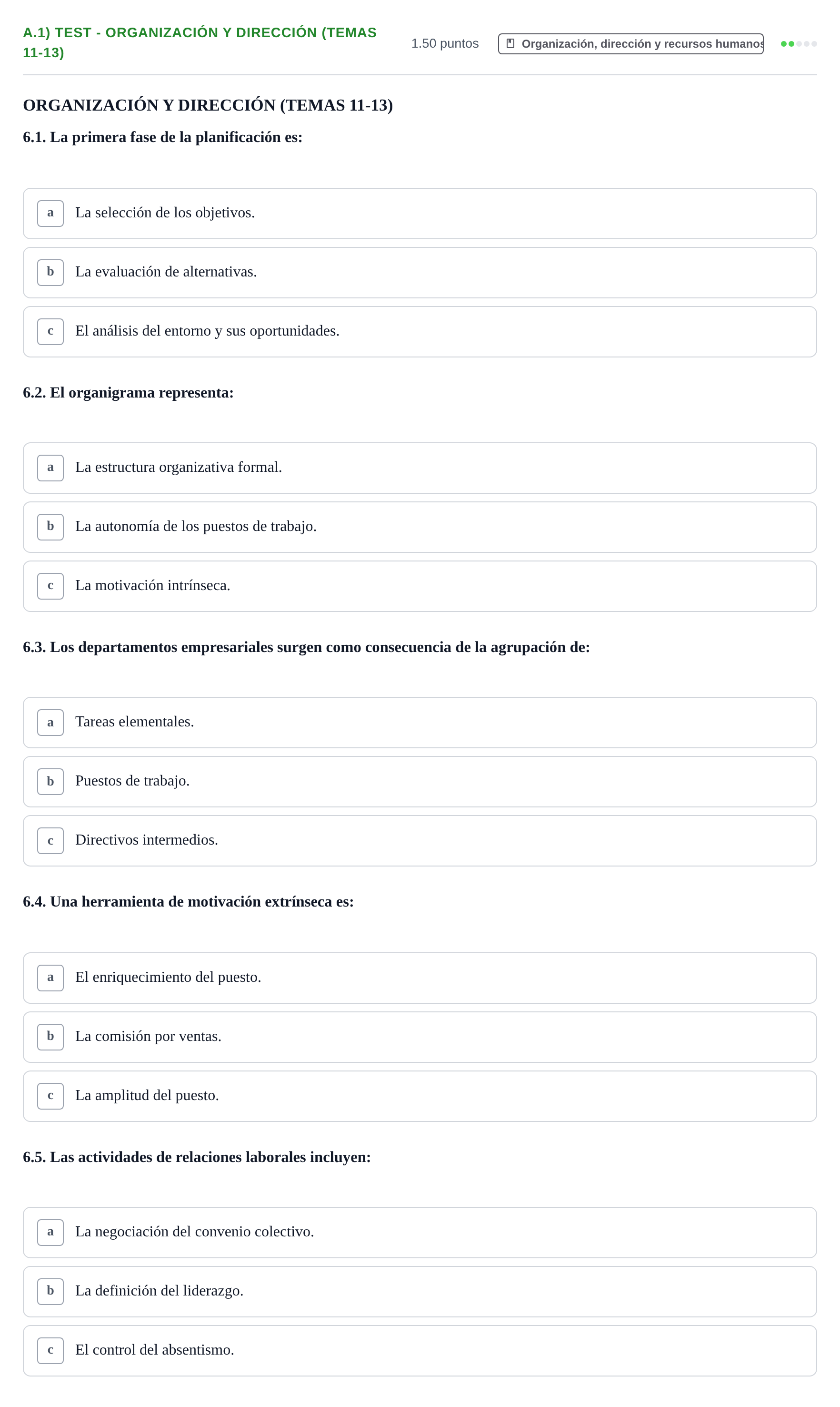 Enunciado: Ejercicio A.1) Test - Organización y dirección (Temas 11-13) · Empresa y Diseño de Modelos de Negocio PAU Navarra Extraordinaria 2021