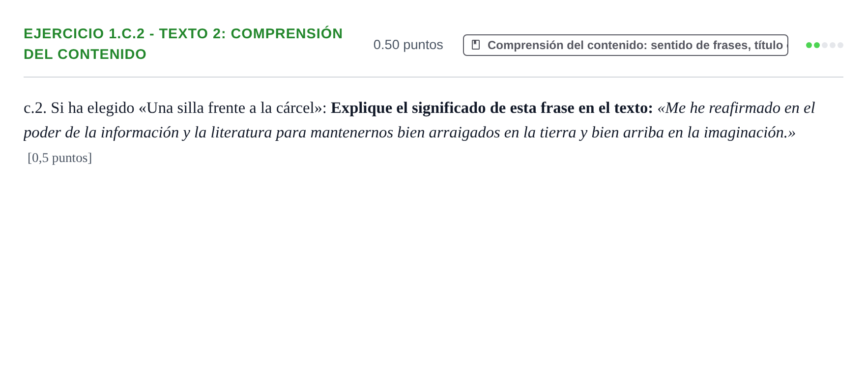 Enunciado: Ejercicio 1.c.2 - Texto 2: Comprensión del contenido · Lengua Castellana y Literatura II PAU Navarra Extraordinaria 2021