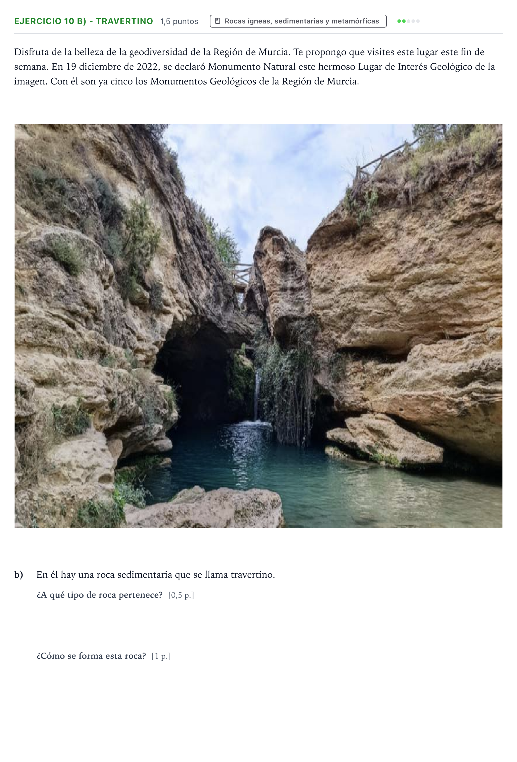 Enunciado: Ejercicio 10 b) - Travertino · Geología y Ciencias Ambientales PAU Murcia Ordinaria 2023