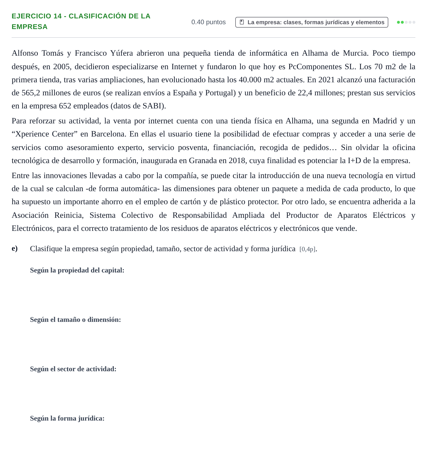Enunciado: Ejercicio 14 - Clasificación de la empresa · Empresa y Diseño de Modelos de Negocio PAU Murcia Extraordinaria 2023
