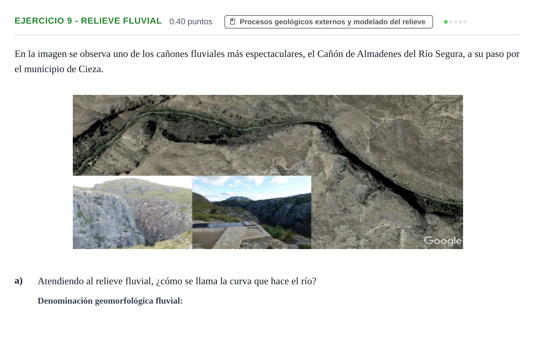 Enunciado: Ejercicio 9 - Relieve fluvial · Geología y Ciencias Ambientales PAU Murcia Extraordinaria 2023