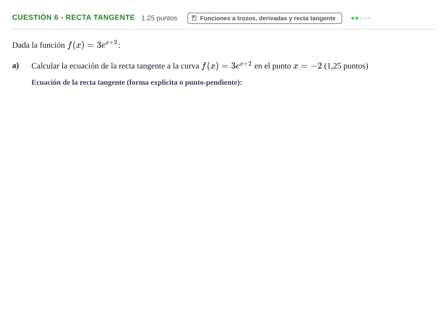 Enunciado: Cuestión 6 - Recta tangente · Matemáticas aplicadas a las Ciencias Sociales II PAU Murcia Extraordinaria 2023
