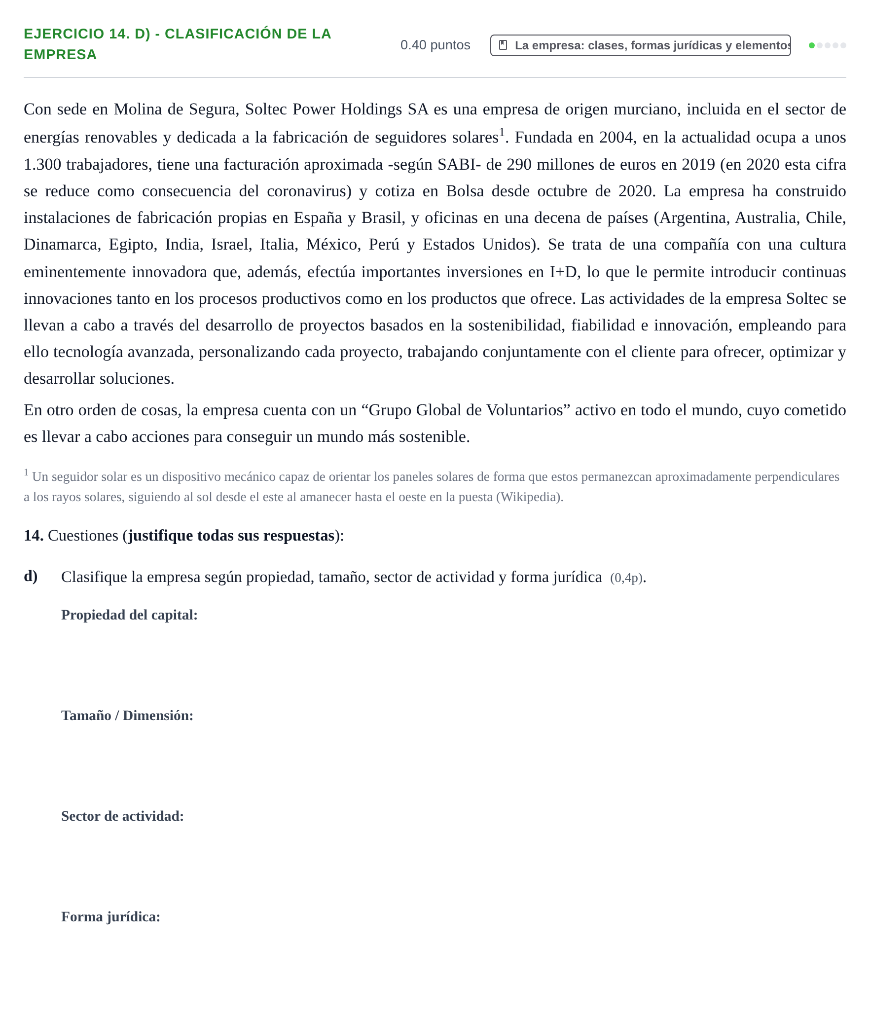 Enunciado: Ejercicio 14. d) - Clasificación de la empresa · Empresa y Diseño de Modelos de Negocio PAU Murcia Ordinaria 2022