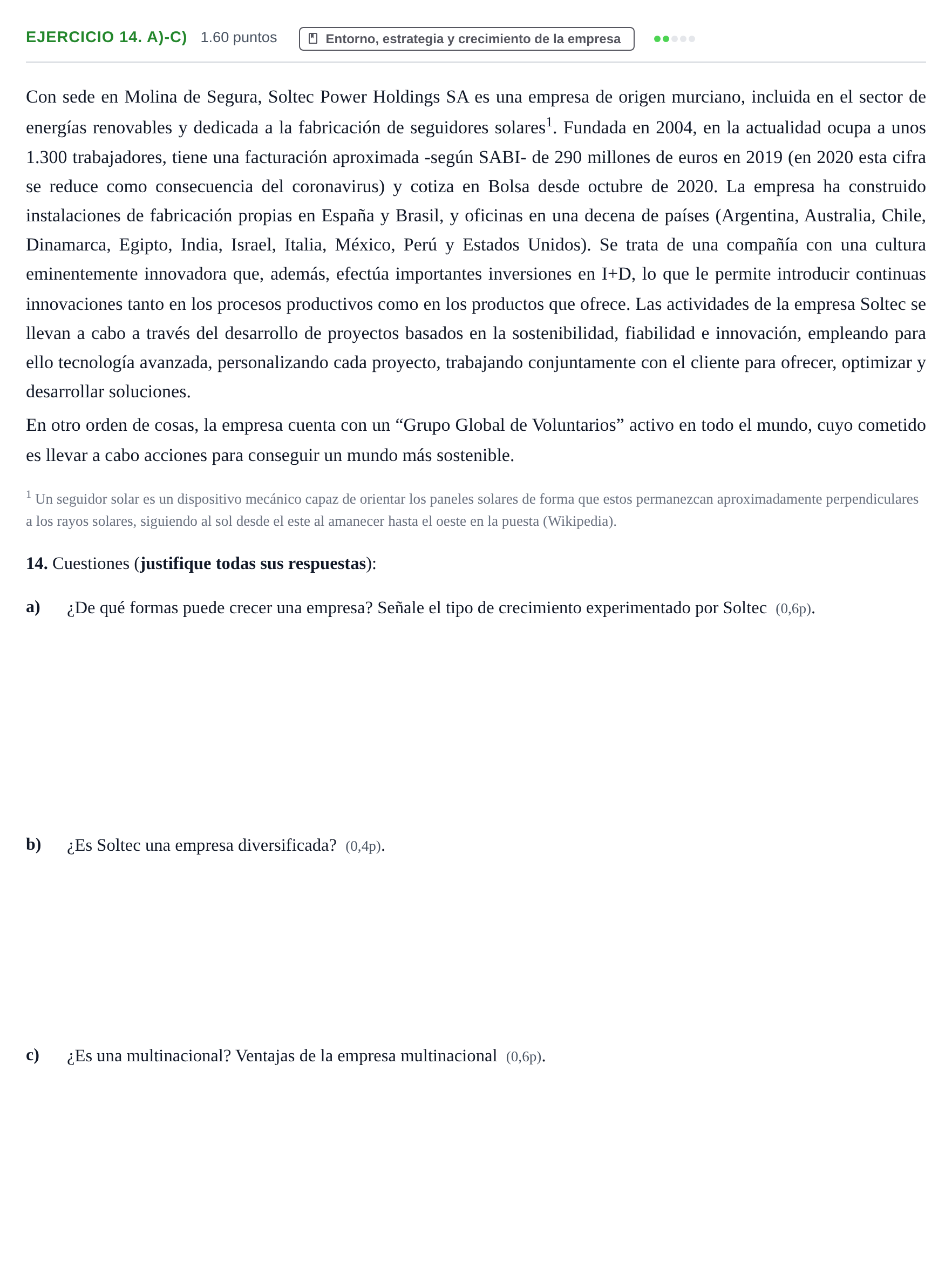 Enunciado: Ejercicio 14. a)-c) - Entorno, estrategia y crecimiento · Empresa y Diseño de Modelos de Negocio PAU Murcia Ordinaria 2022