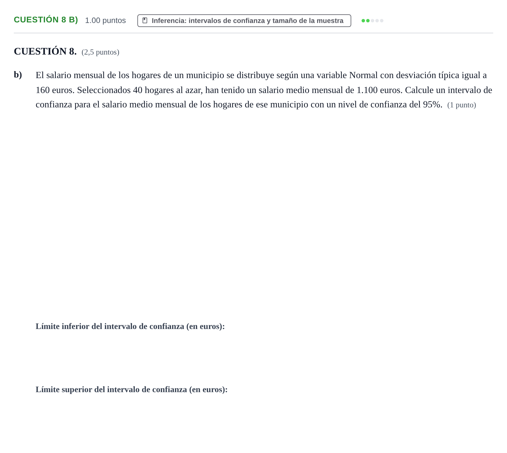 Enunciado: CUESTIÓN 8 b) - Inferencia · Matemáticas aplicadas a las Ciencias Sociales II PAU Murcia Ordinaria 2022