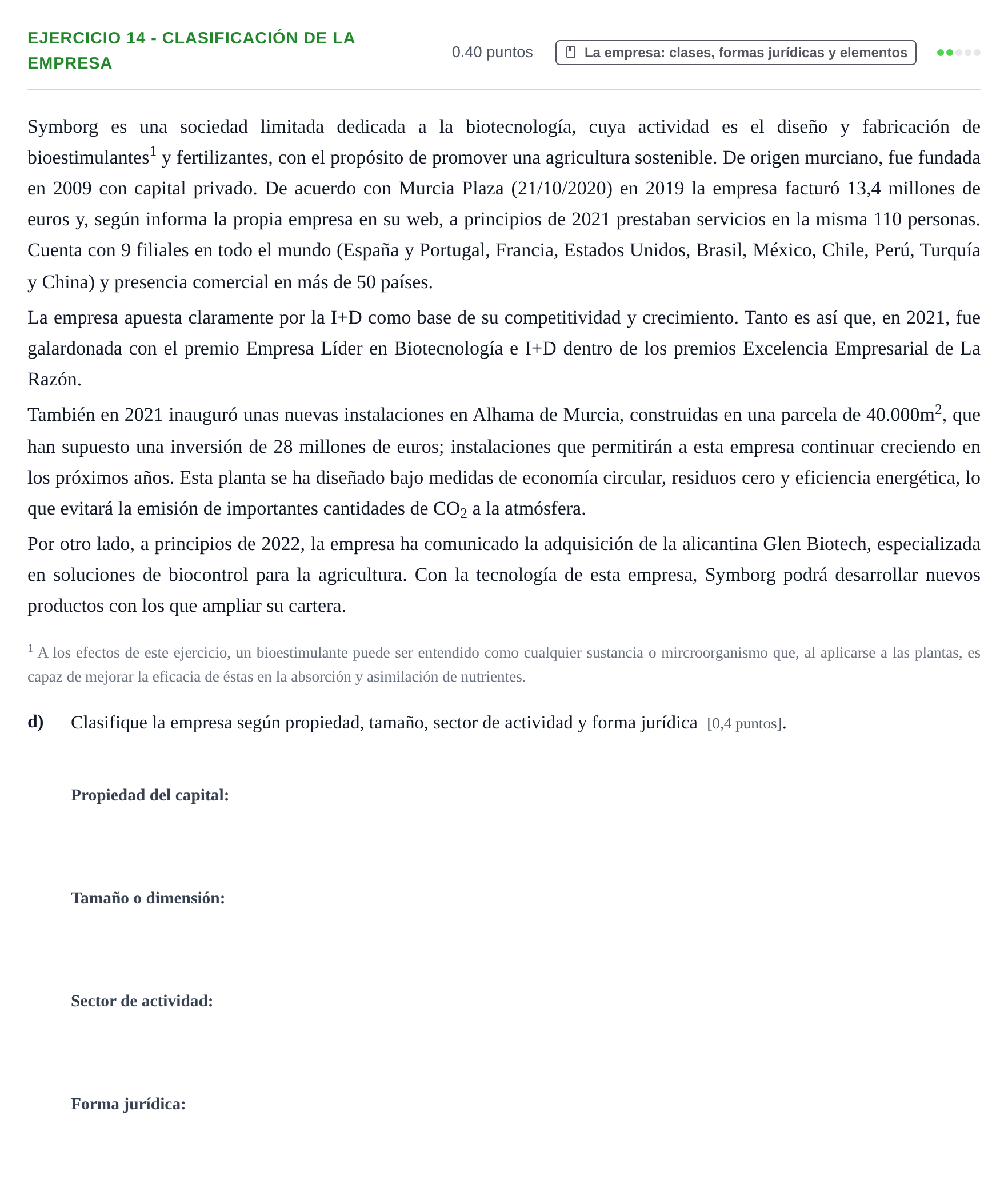 Enunciado: Ejercicio 14 - Clasificación de la empresa · Empresa y Diseño de Modelos de Negocio PAU Murcia Extraordinaria 2022