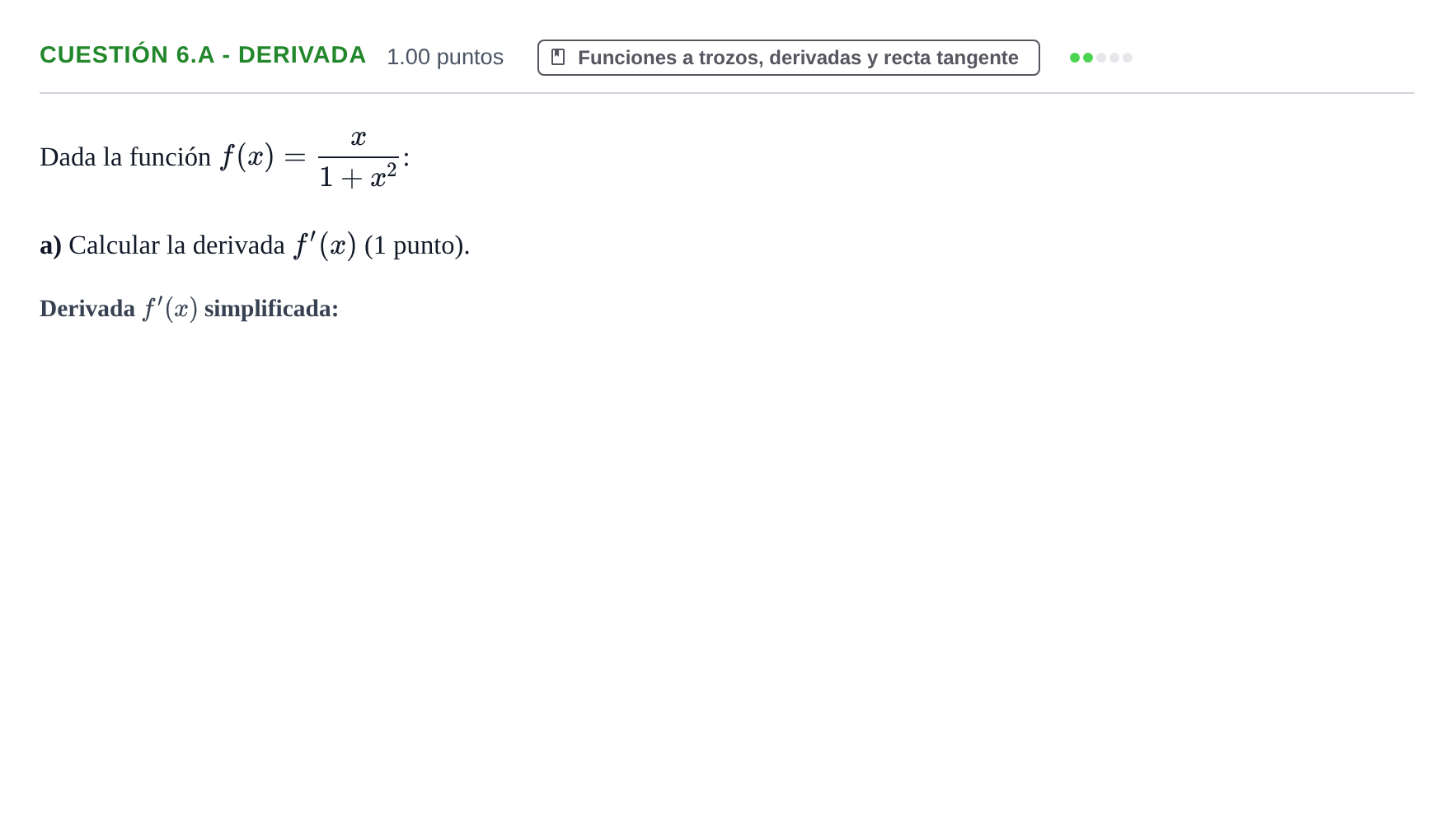 Enunciado: Cuestión 6.a - Derivada · Matemáticas aplicadas a las Ciencias Sociales II PAU Murcia Extraordinaria 2022