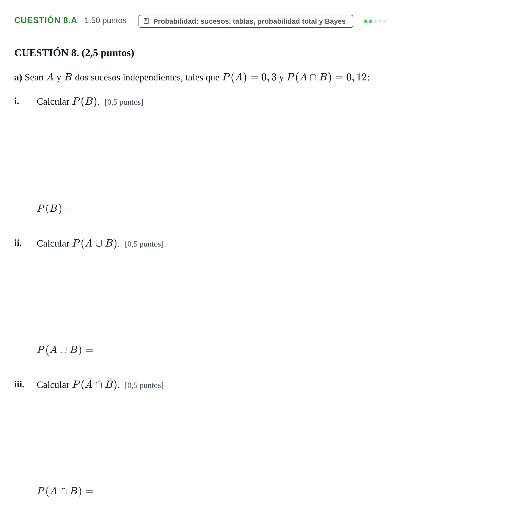 Enunciado: Cuestión 8.a - Probabilidad · Matemáticas aplicadas a las Ciencias Sociales II PAU Murcia Extraordinaria 2022