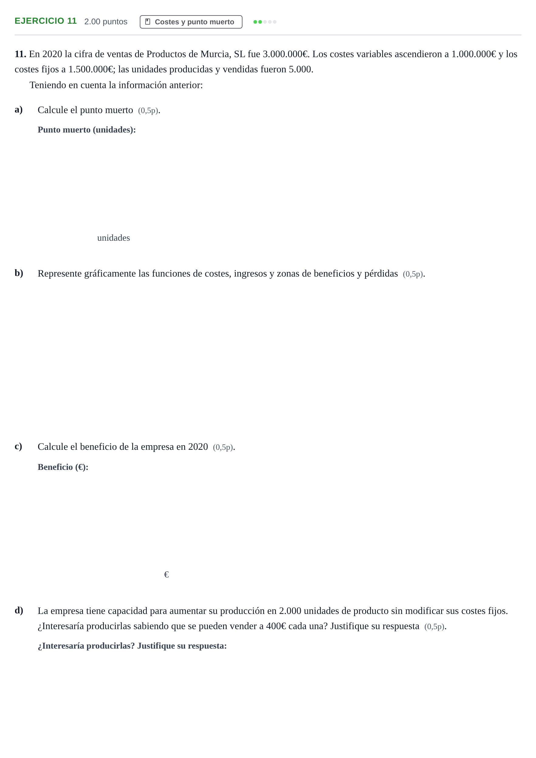 Enunciado: Problema 11 · Empresa y Diseño de Modelos de Negocio PAU Murcia Ordinaria 2021