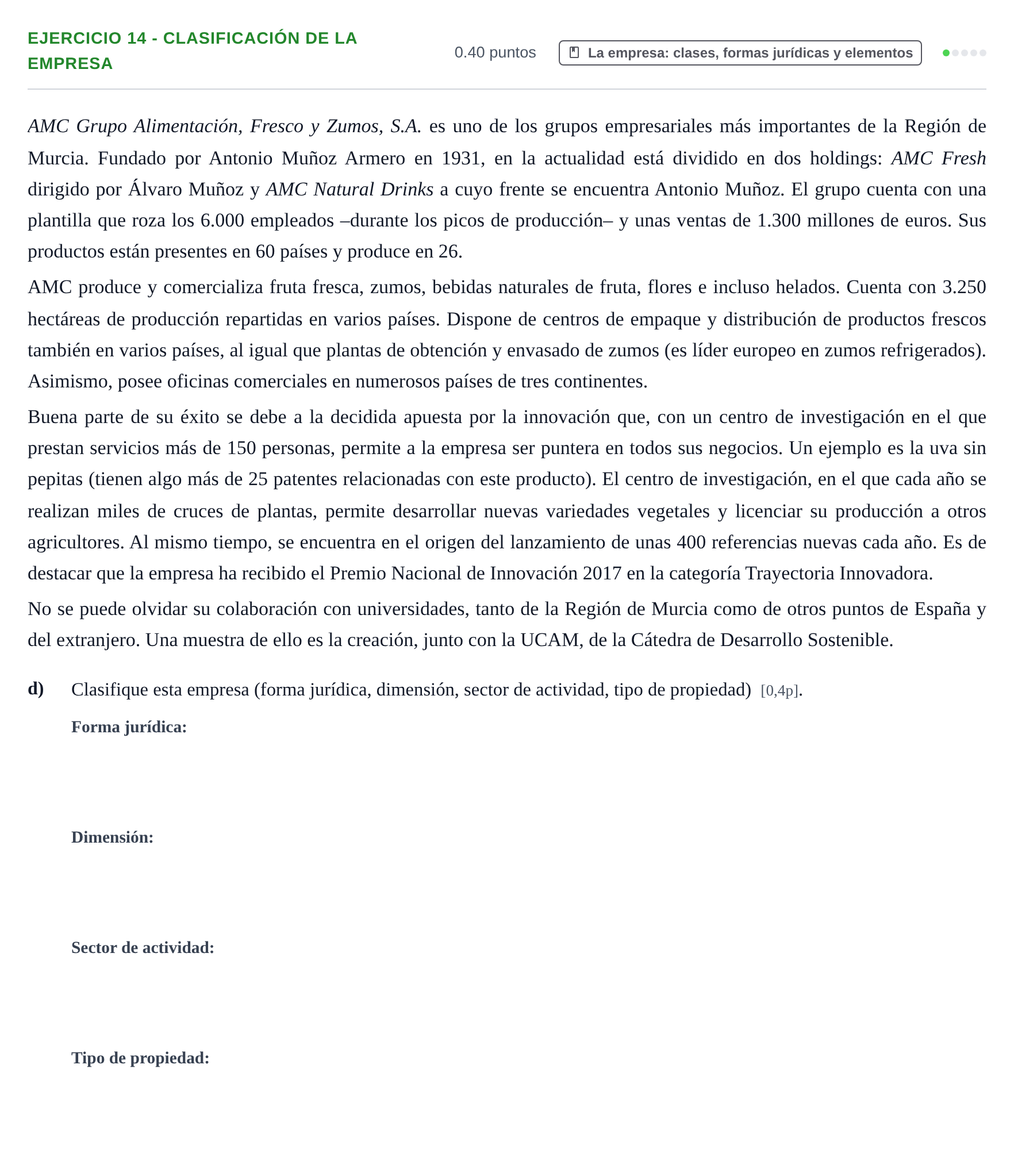 Enunciado: Ejercicio 14 - Clasificación de la empresa · Empresa y Diseño de Modelos de Negocio PAU Murcia Ordinaria 2021
