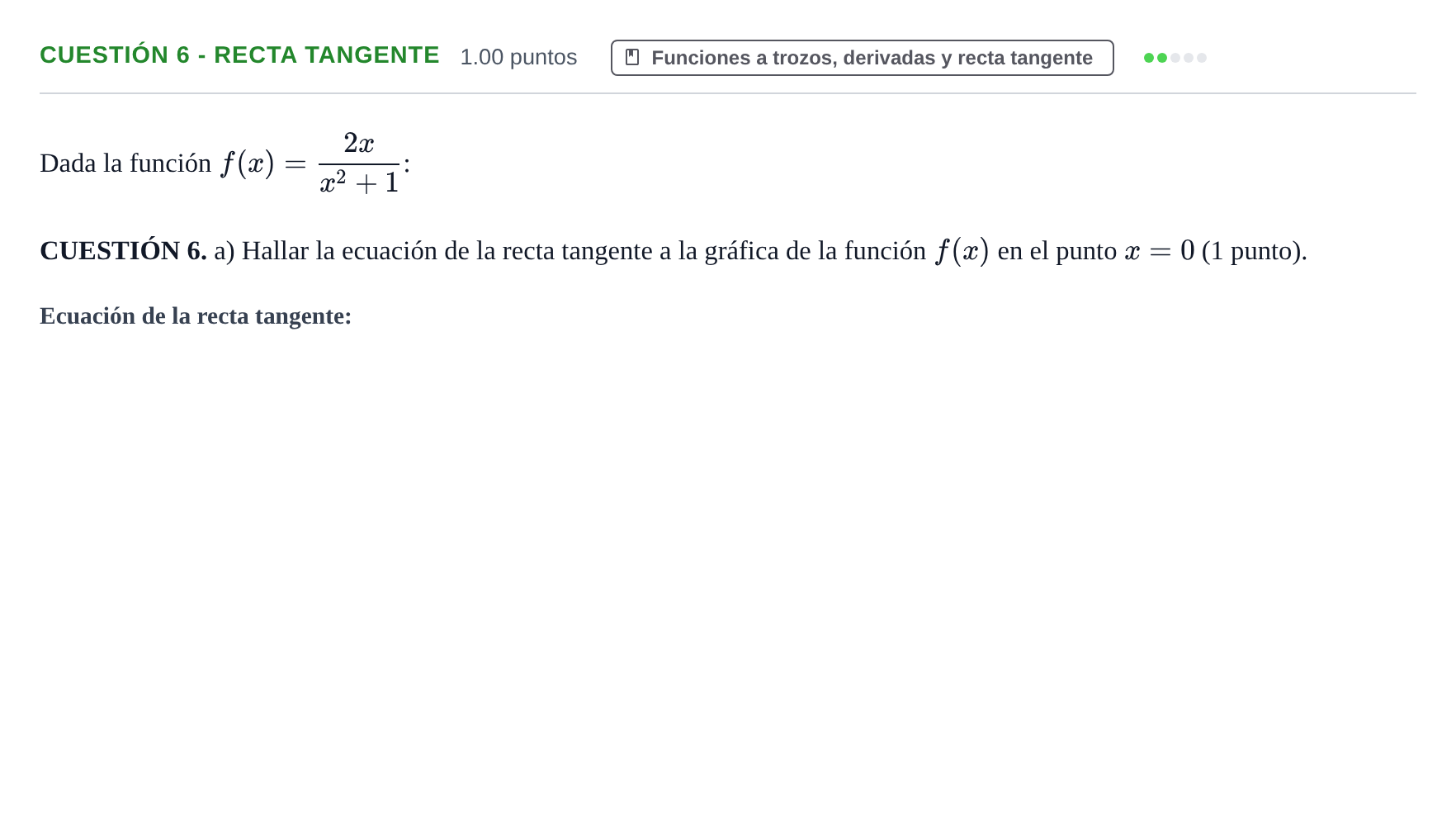 Enunciado: Cuestión 6 - Recta tangente · Matemáticas aplicadas a las Ciencias Sociales II PAU Murcia Ordinaria 2021