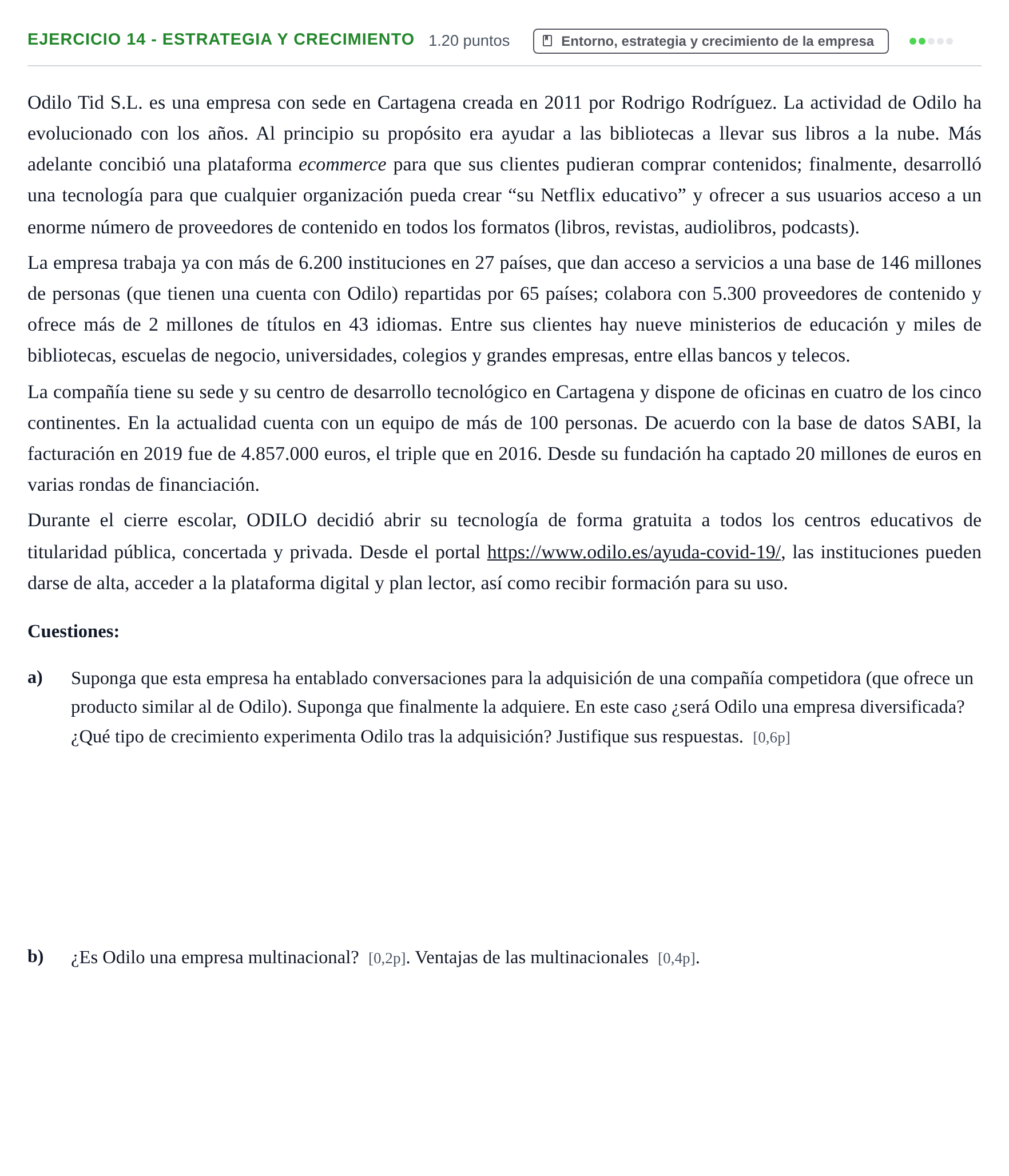 Enunciado: Ejercicio 14 - Estrategia y crecimiento · Empresa y Diseño de Modelos de Negocio PAU Murcia Extraordinaria 2021
