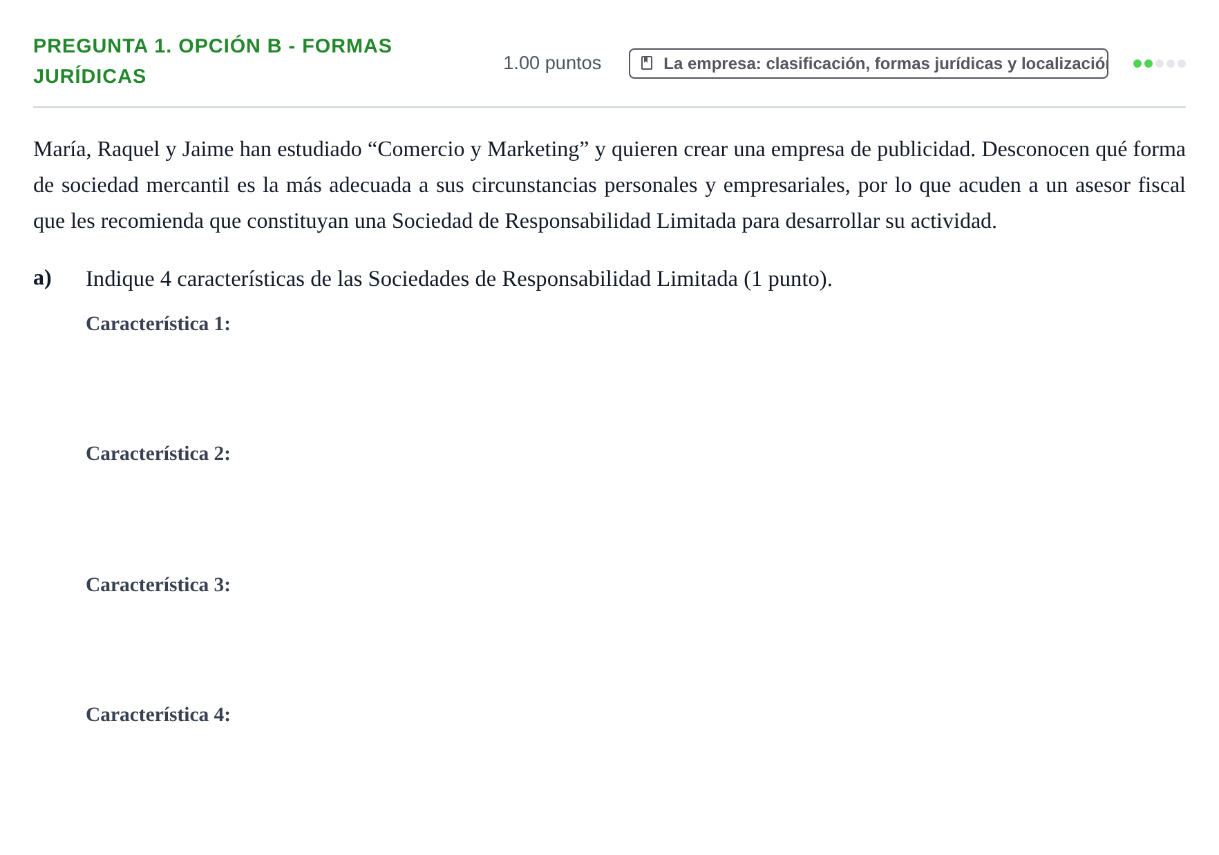 Enunciado: Pregunta 1. Opción B - Formas jurídicas · Empresa y Diseño de Modelos de Negocio PAU Asturias Extraordinaria 2026