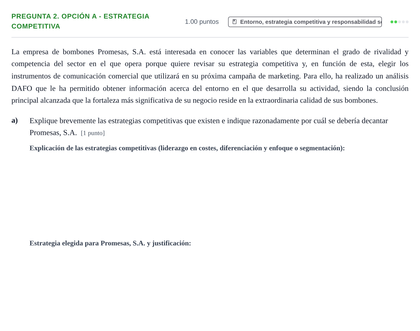 Enunciado: Pregunta 2. Opción A - Estrategia competitiva · Empresa y Diseño de Modelos de Negocio PAU Asturias Extraordinaria 2026