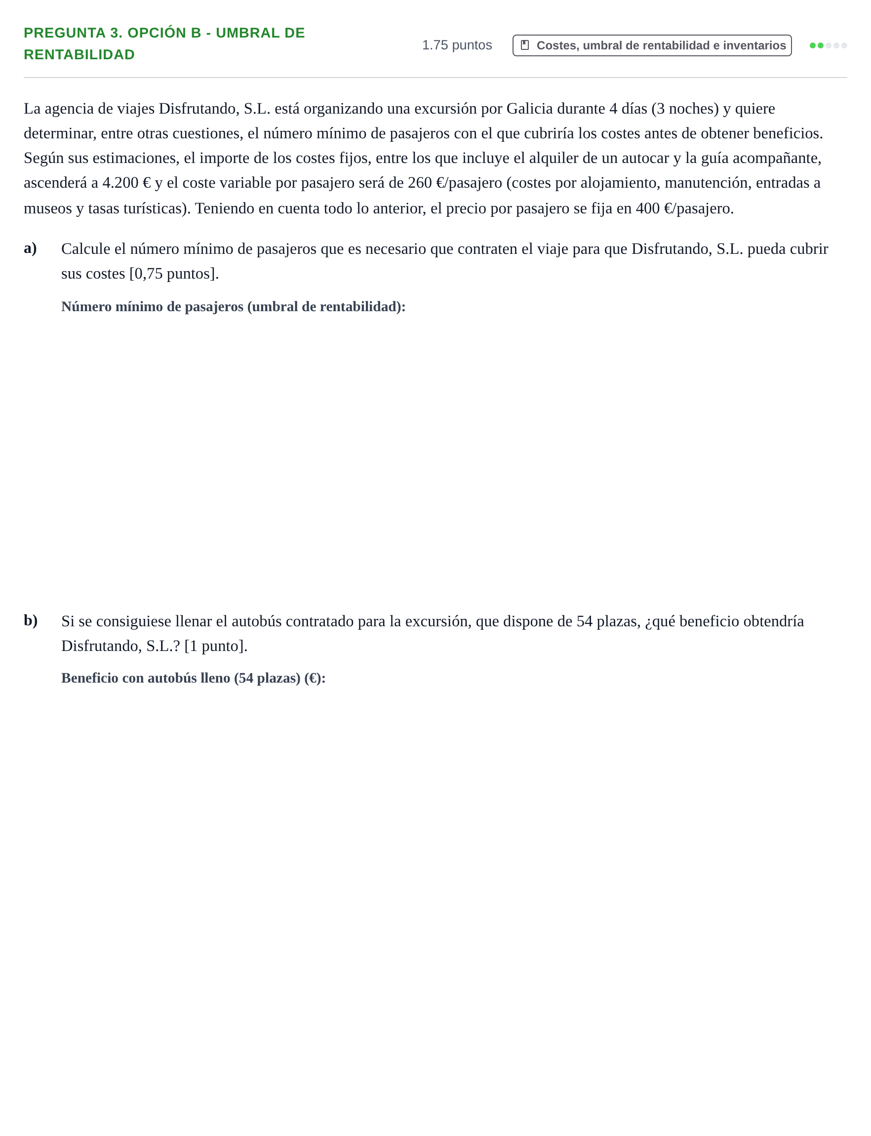 Enunciado: Pregunta 3. Opción B - Umbral de rentabilidad · Empresa y Diseño de Modelos de Negocio PAU Asturias Extraordinaria 2026